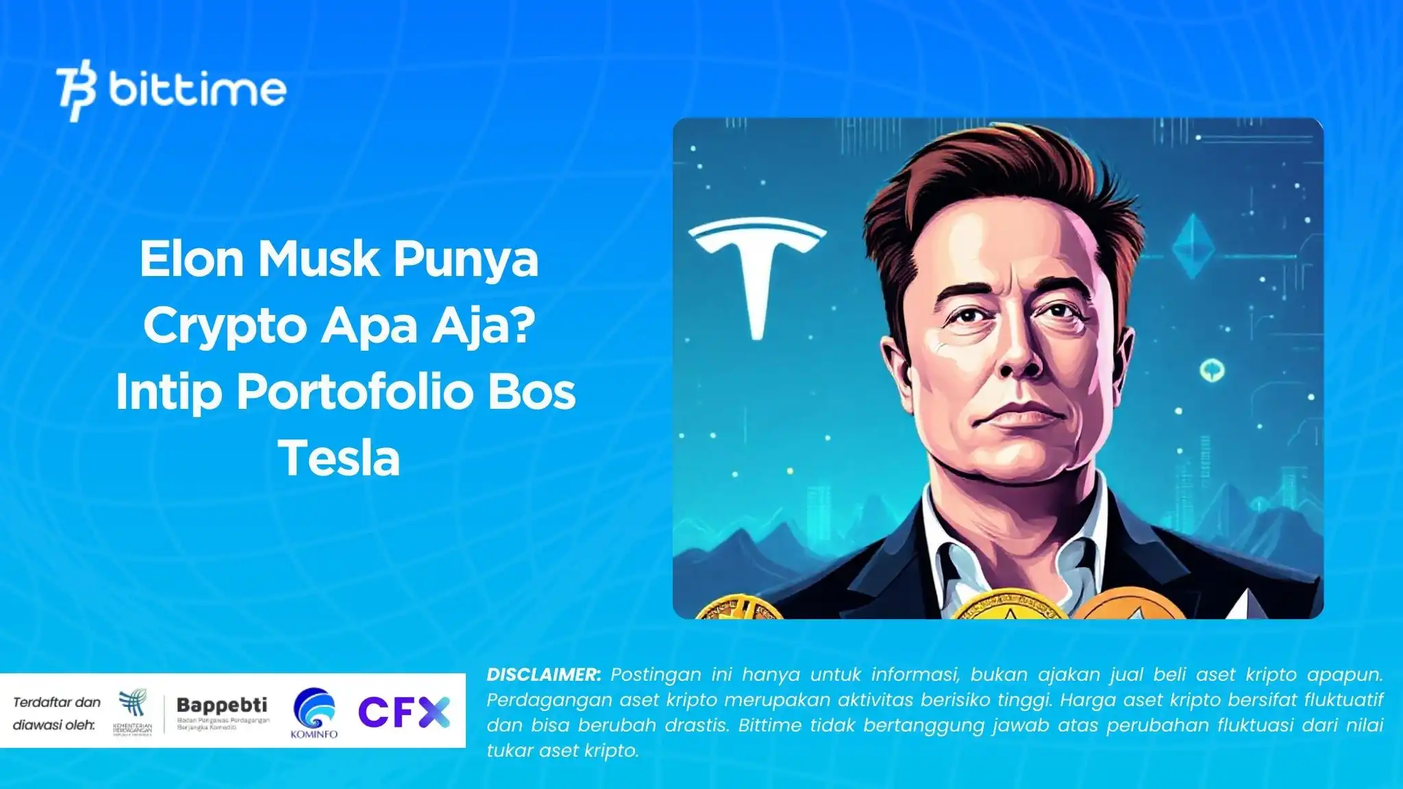 Elon Musk Punya Crypto Apa Aja? Intip Portofolio Bos Tesla