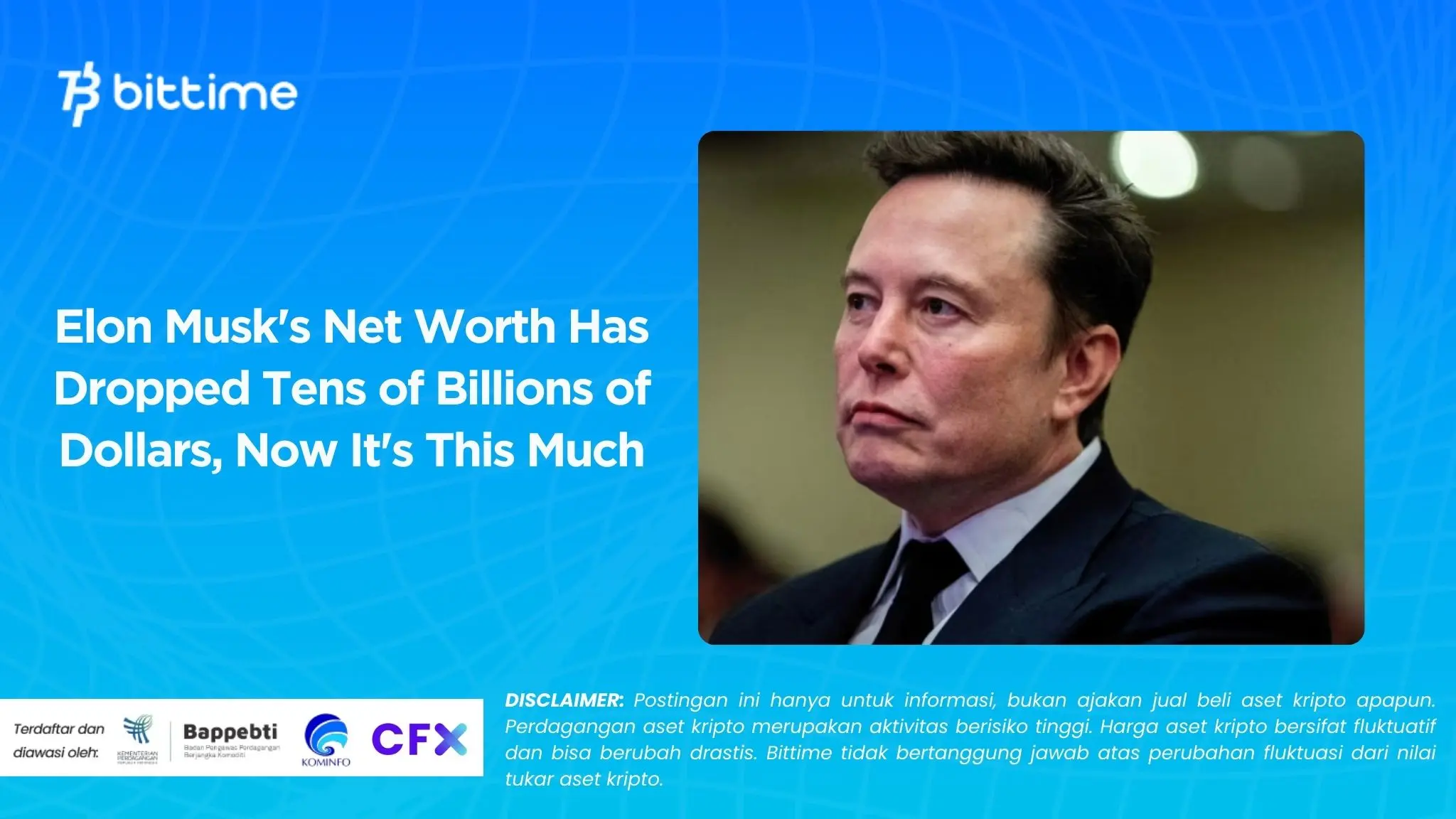 Elon Musk's Net Worth Has Dropped Tens of Billions of Dollars, Now It's This Much.
