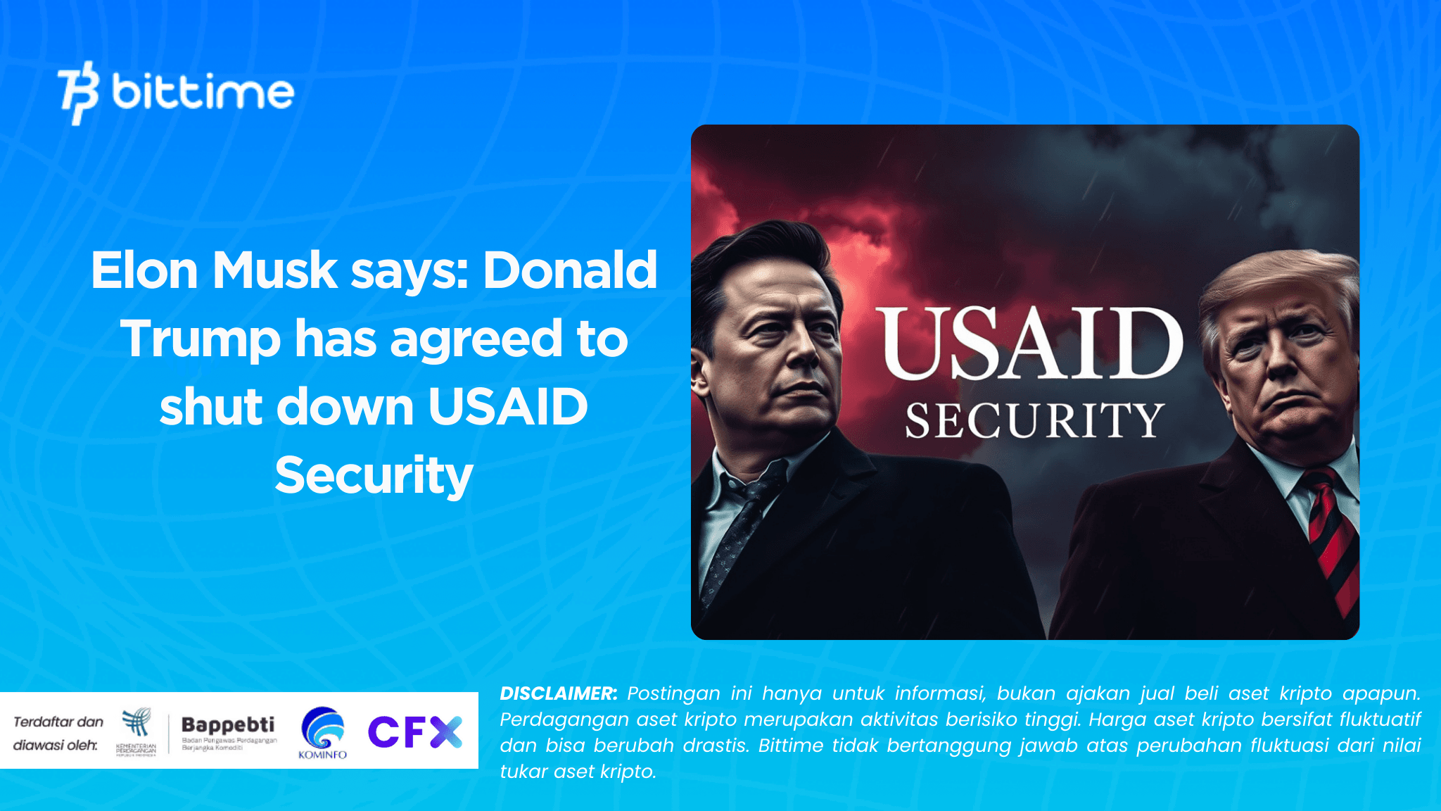 Elon Musk says: Donald Trump has agreed to shut down USAID Security