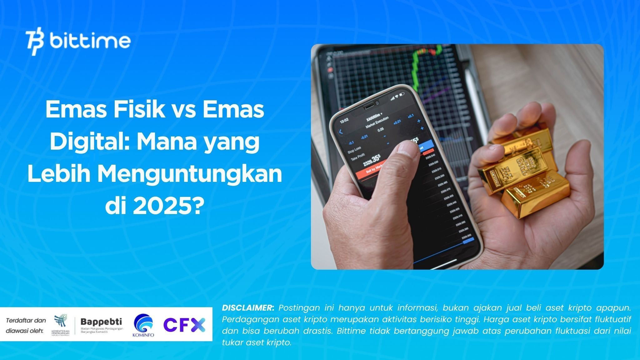 Emas Fisik Vs Emas Digital: Mana yang Lebih Menguntungkan di 2025?