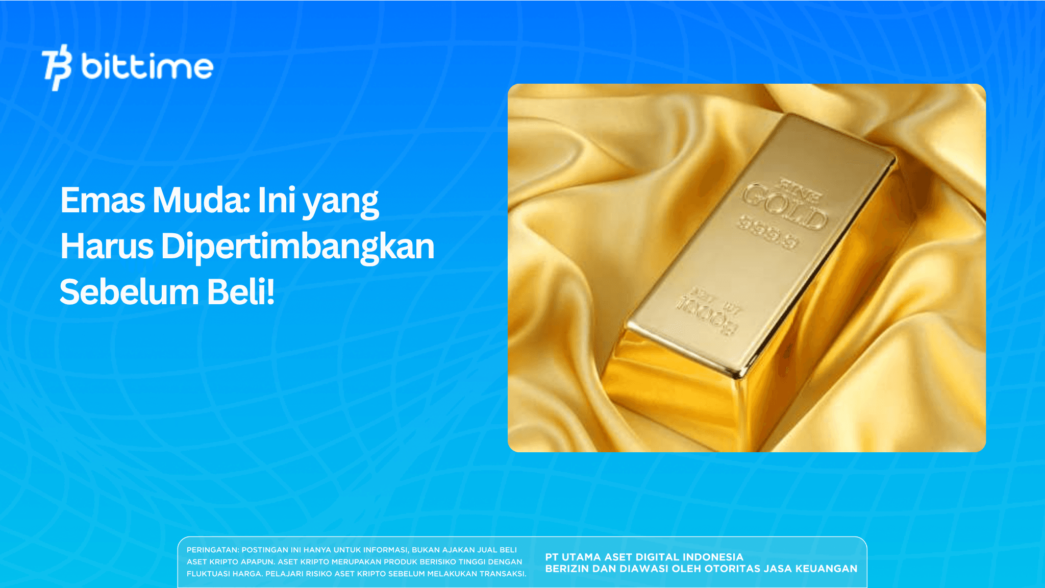 Emas Muda: Ini yang Harus Dipertimbangkan Sebelum Beli!