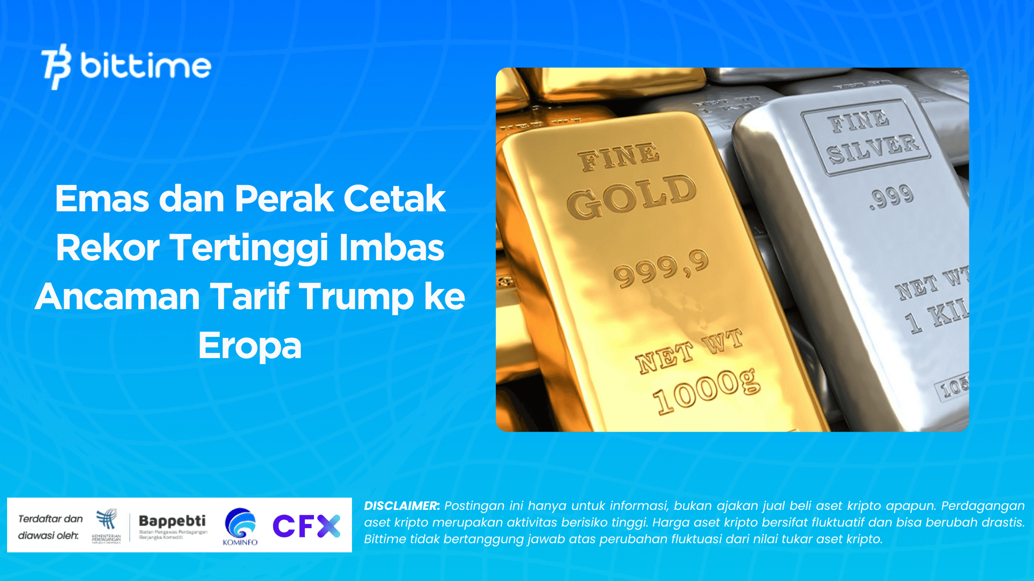 Emas dan Perak Cetak Rekor Tertinggi Imbas Ancaman Tarif Trump ke Eropa