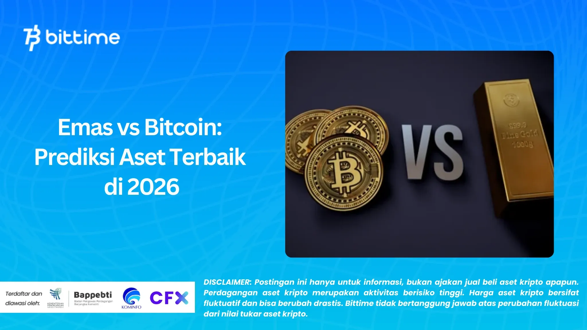 Emas vs Bitcoin: Prediksi Aset Terbaik di 2026