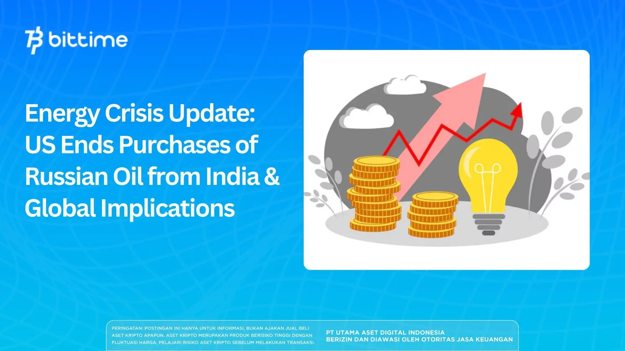 Energy Crisis Update: US Ends Purchases of Russian Oil from India & Global Implications