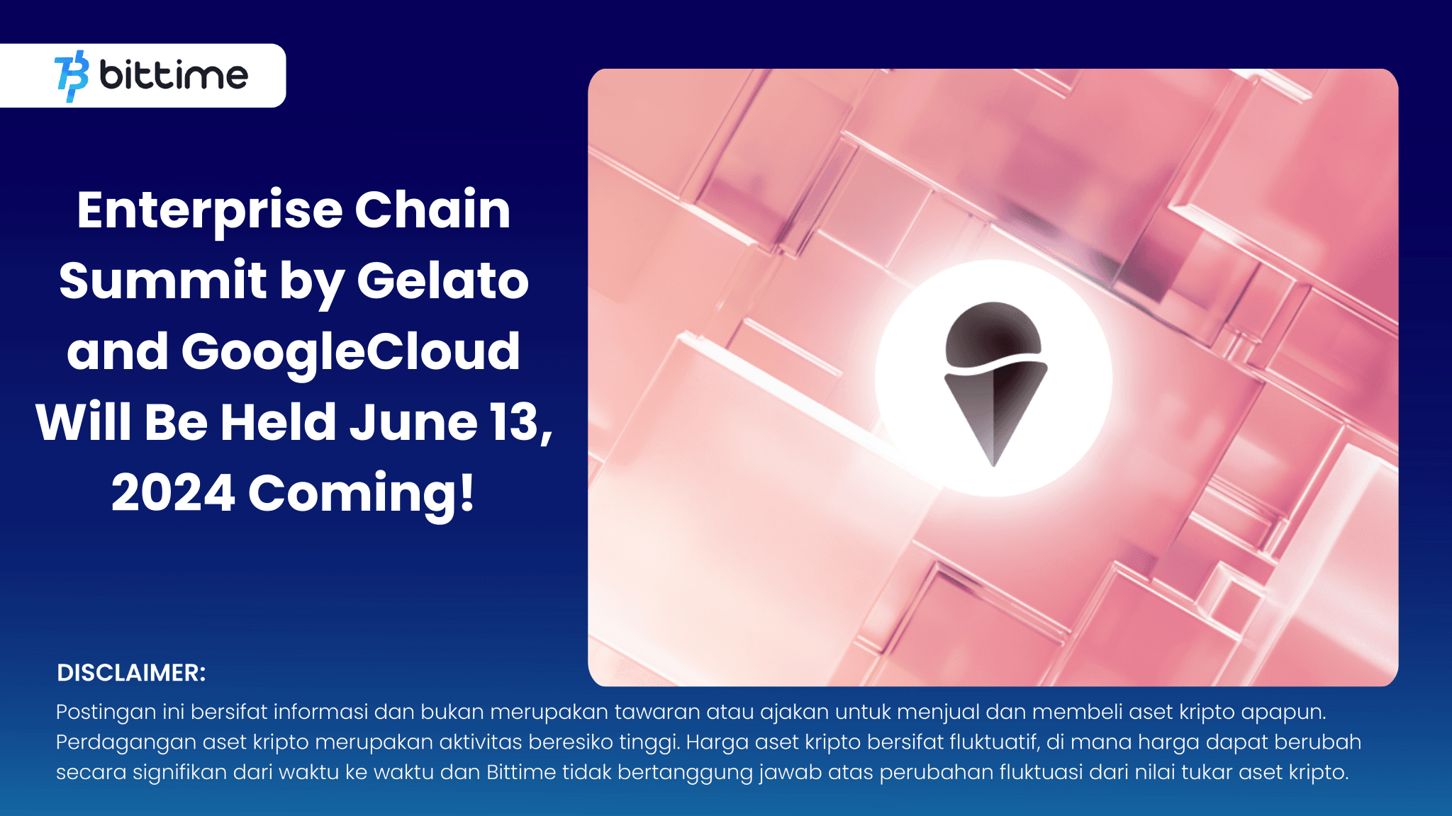 Enterprise Chain Summit by Gelato and GoogleCloud Will Be Held June 13, 2024 Coming!
