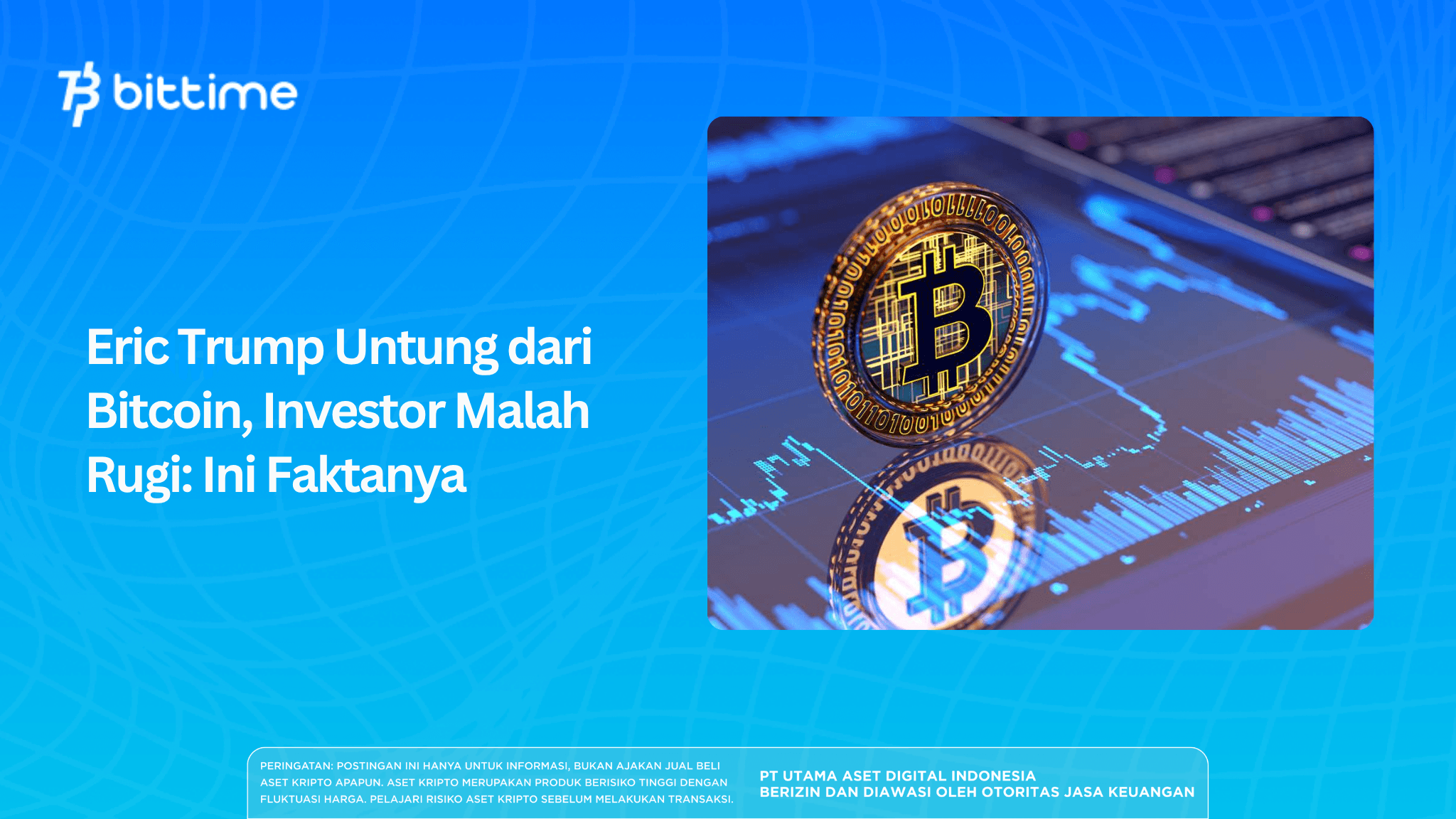 Eric Trump Untung dari Bitcoin, Investor Malah Rugi: Ini Faktanya