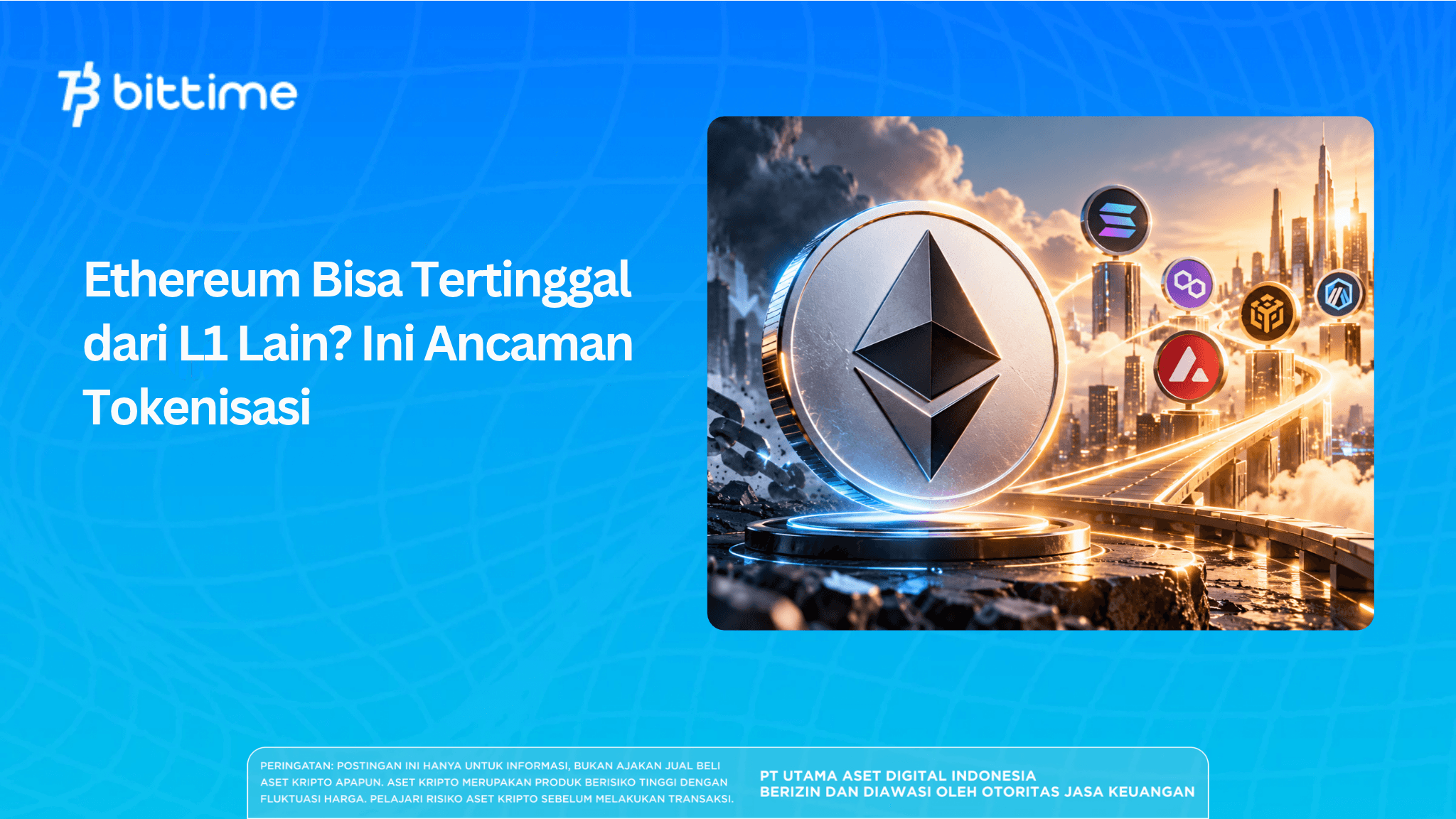 Ethereum Bisa Tertinggal dari L1 Lain? Ini Ancaman Tokenisasi