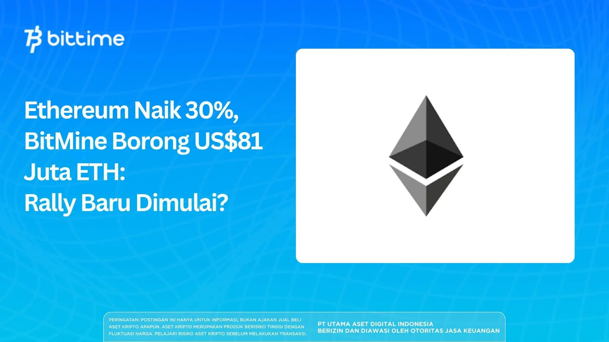 Ethereum Naik 30%, BitMine Borong ETH: Rally Baru Dimulai?