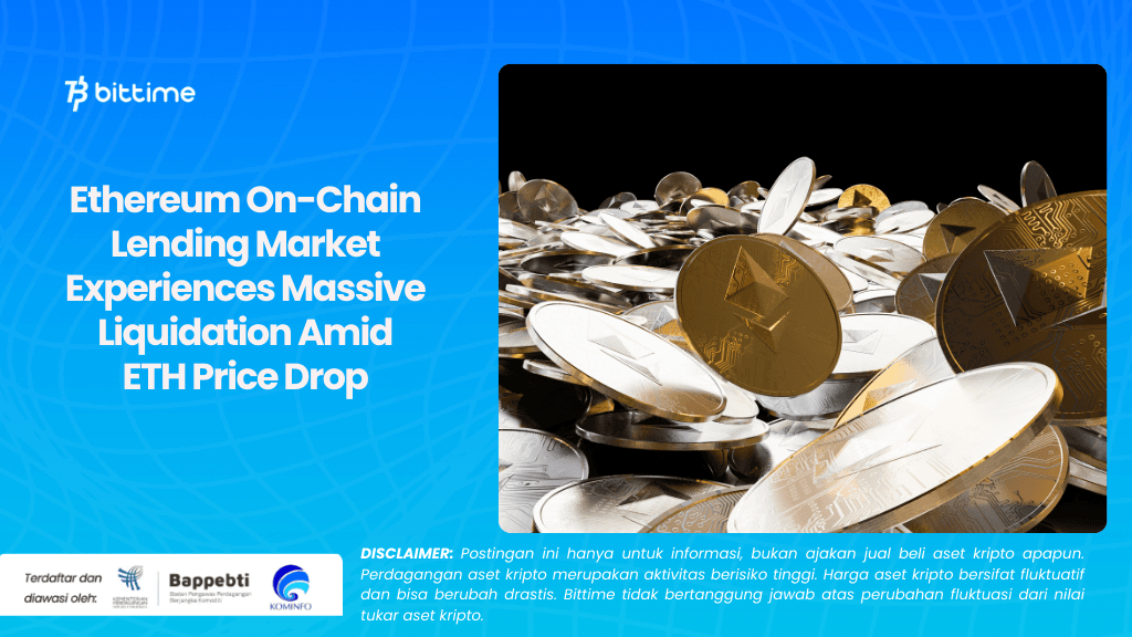 Ethereum On-Chain Lending Market Experiences Massive Liquidation Amid ETH Price Drop