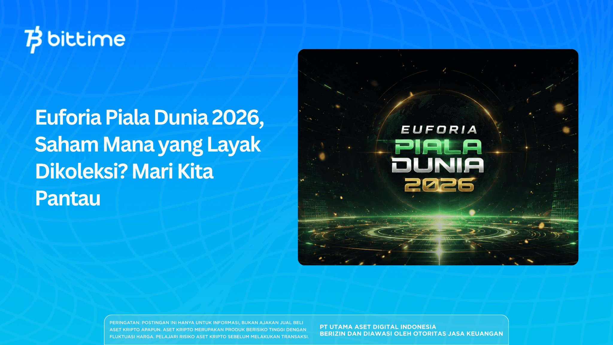 Euforia Piala Dunia 2026, Saham Mana yang Layak Dikoleksi? Mari Kita Pantau