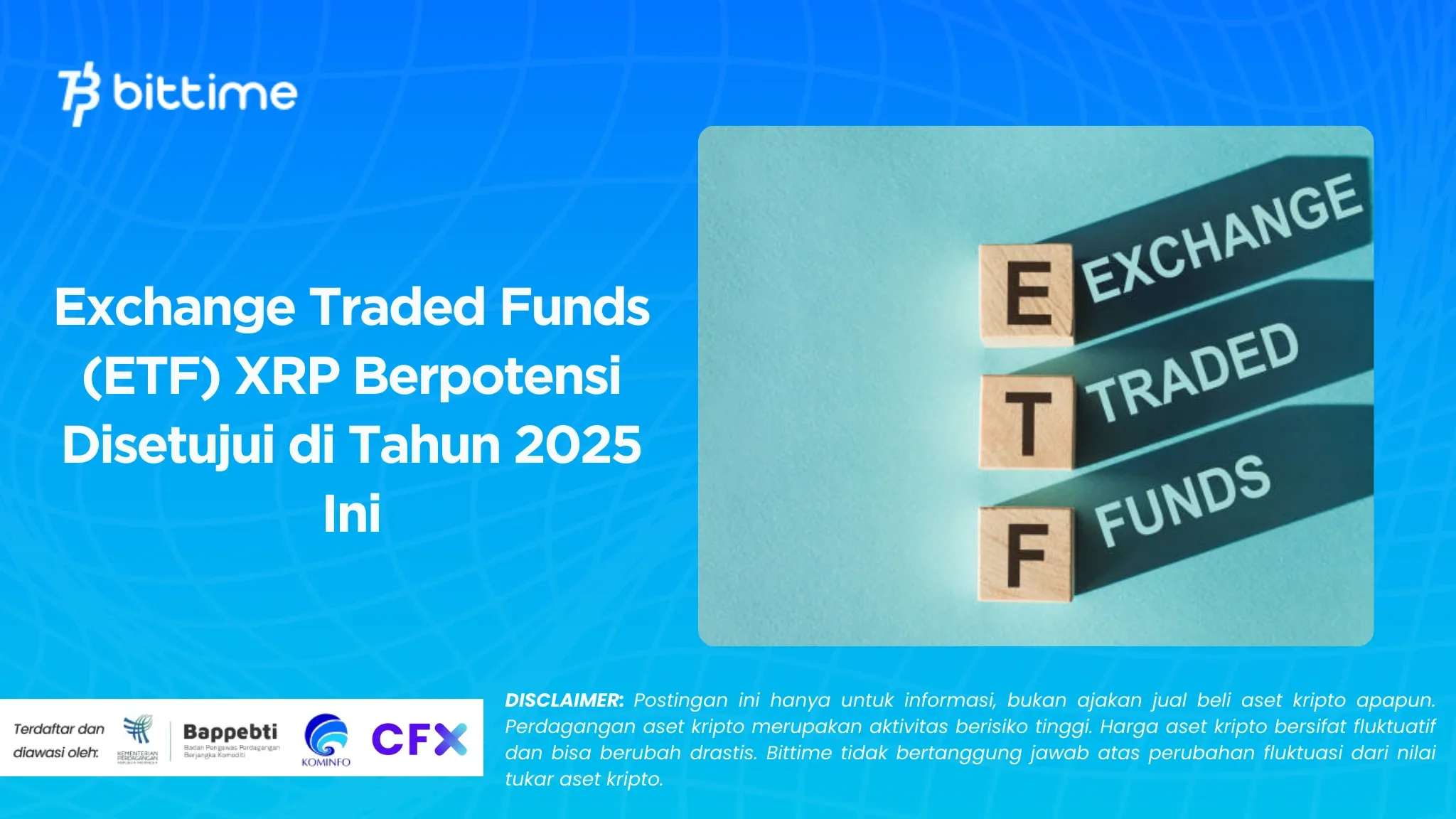 Exchange Traded Funds (ETF) XRP Berpotensi Disetujui di Tahun 2025 Ini.webp