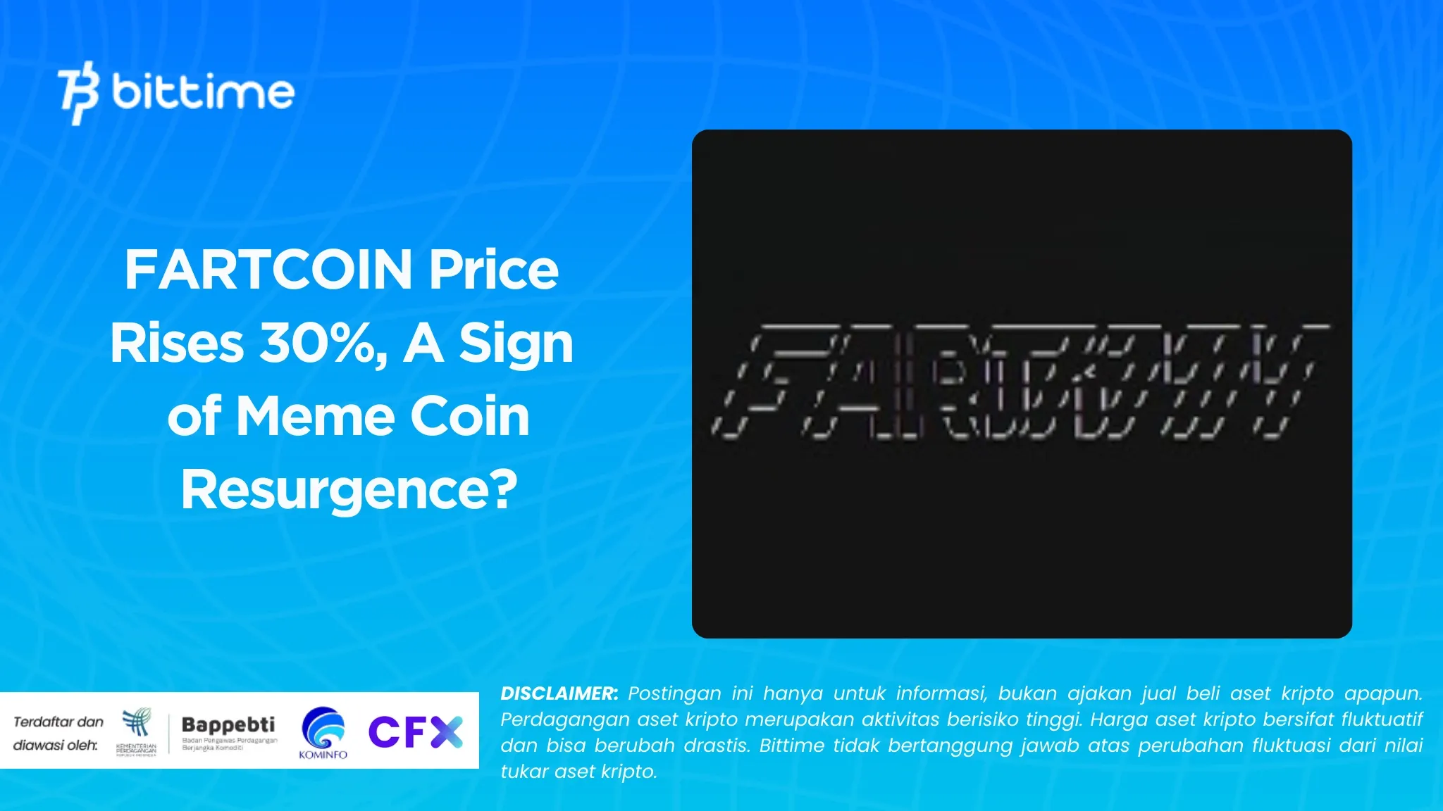 FARTCOIN Price Rises 30%, A Sign of Meme Coin Resurgence?