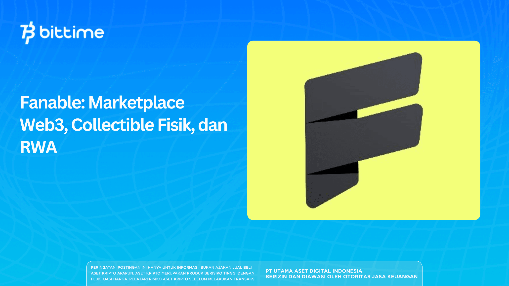 Fanable: Marketplace Web3, Collectible Fisik, dan RWA