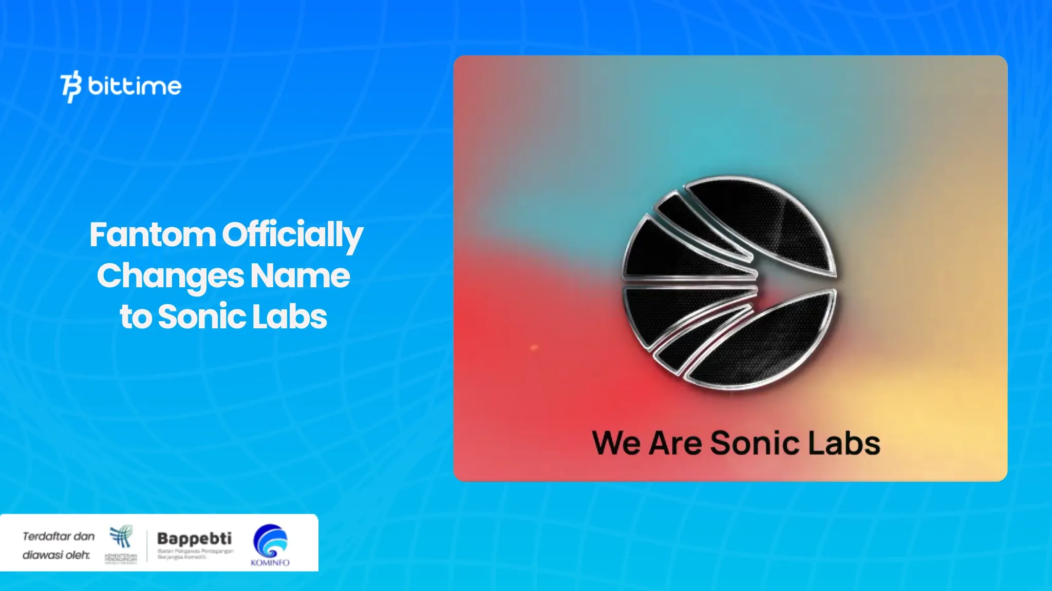 Fantom Changes Name to Sonic Labs.