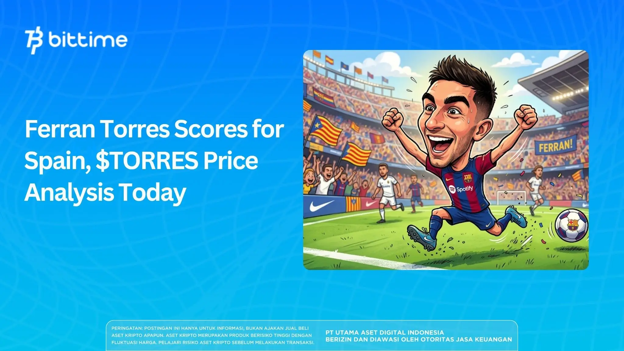 Ferran Torres Scores for Spain, $TORRES Price Analysis Today.webp