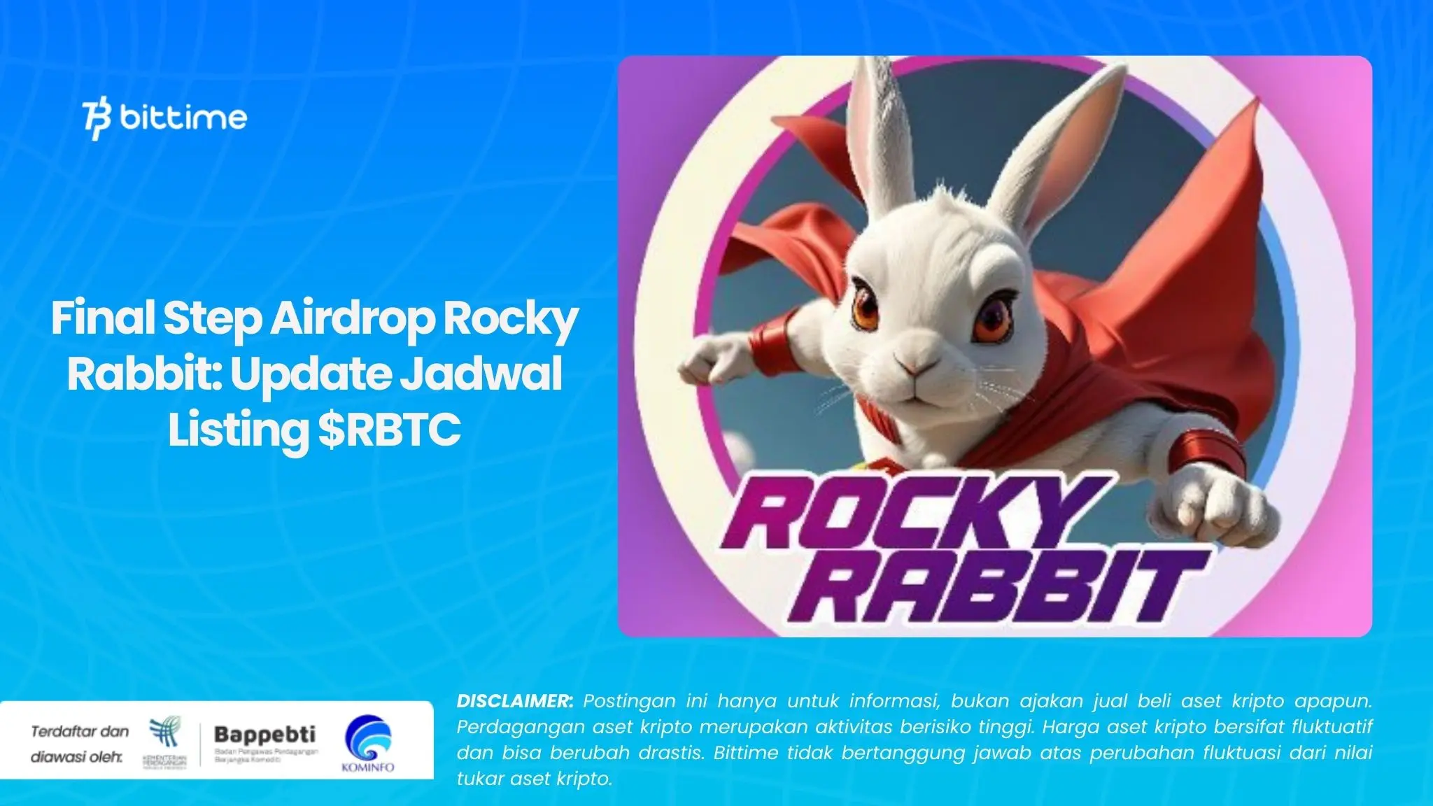 Final Step Airdrop Rocky Rabbit Update Jadwal Listing $RBTC.webp