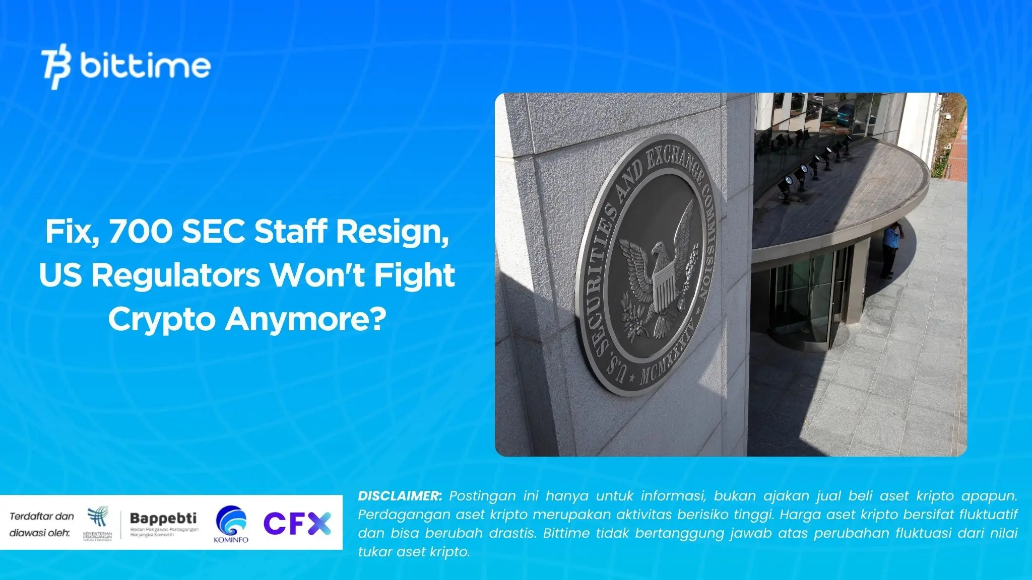 Fix, 700 SEC Staff Resign, US Regulators Won't Fight Crypto Anymore.