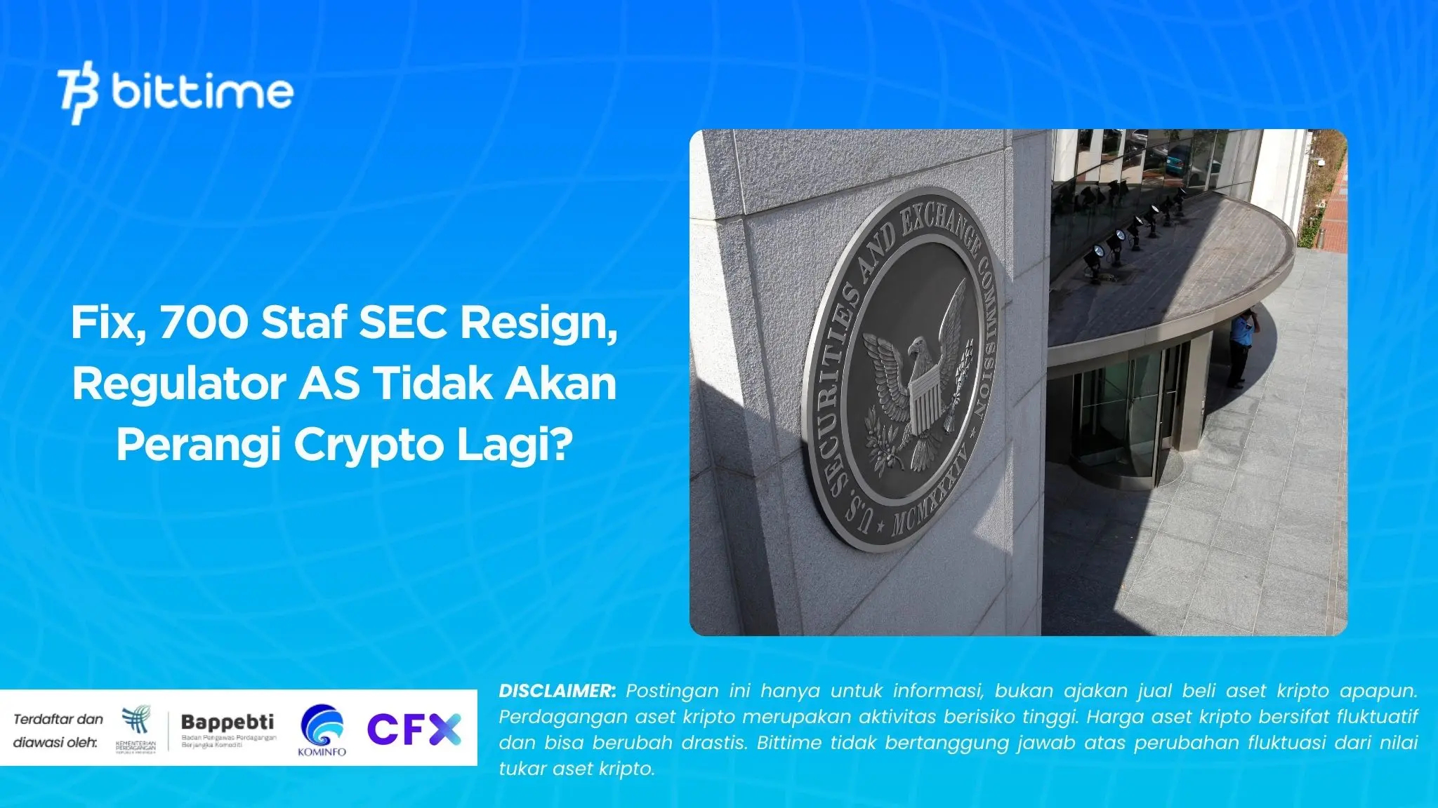 Fix, 700 Staf SEC Resign, Regulator AS Tidak Akan Perangi Crypto Lagi.
