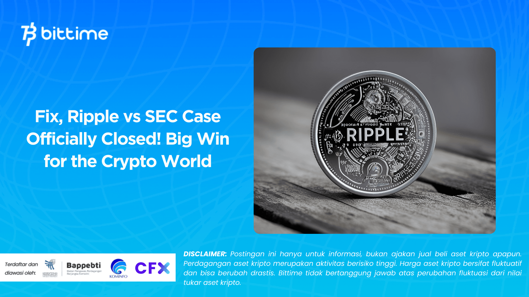 Fix, Ripple vs SEC Case Officially Closed! Big Win for the Crypto World