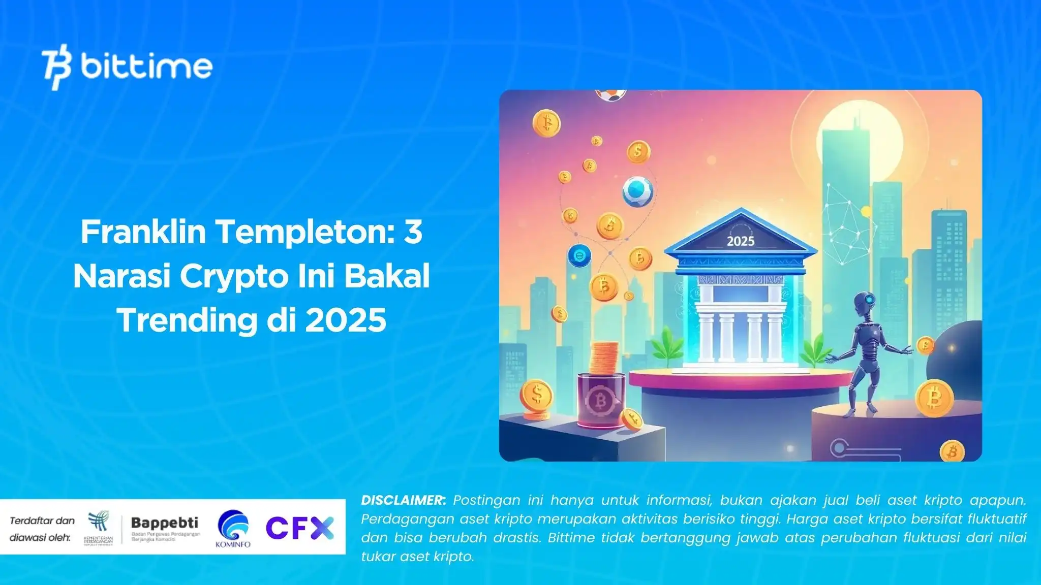 Franklin Templeton 3 Narasi Crypto Ini Bakal Trending di 2025.webp