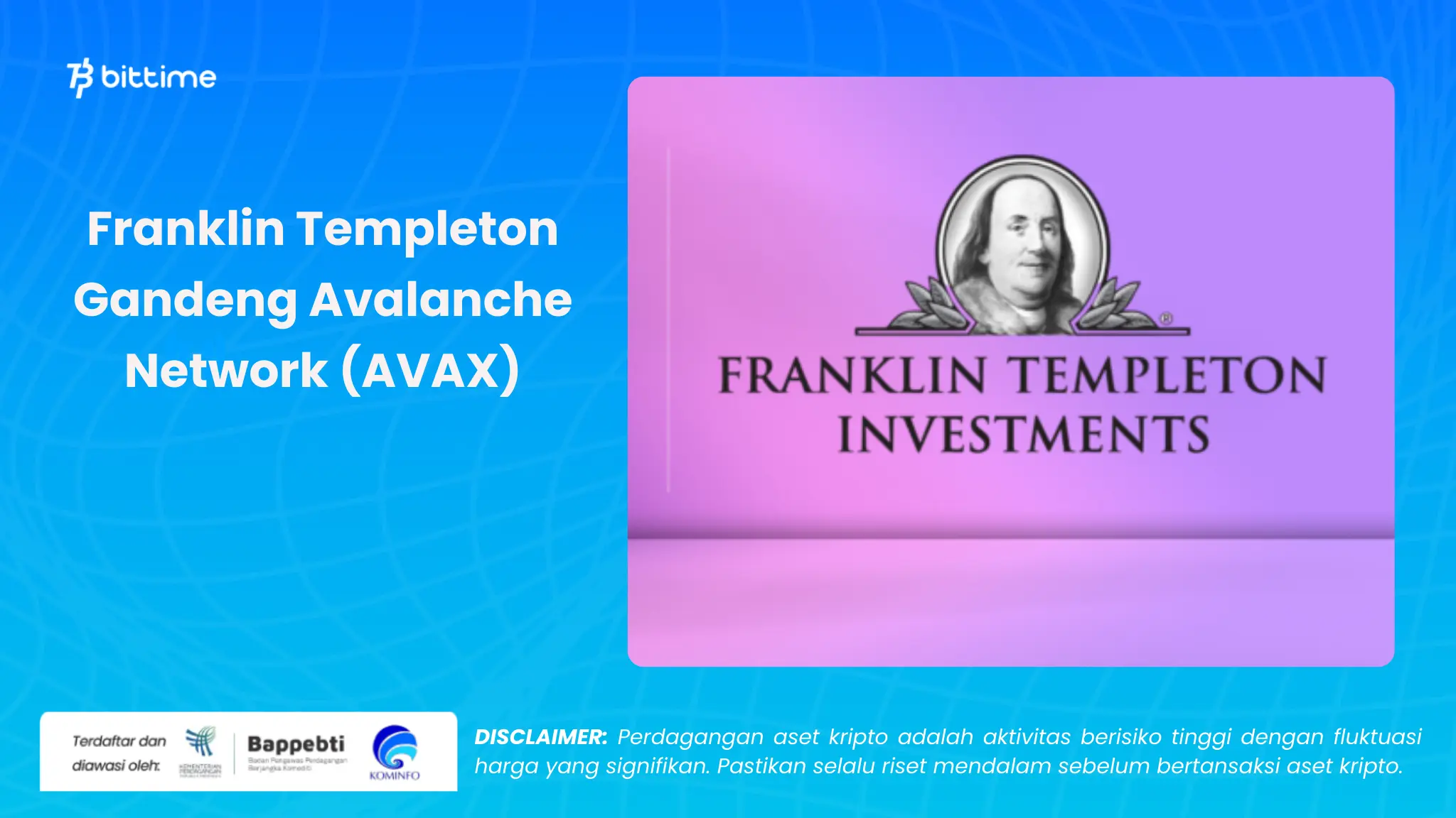 Franklin Templeton Gandeng Avalanche - Bittime.webp