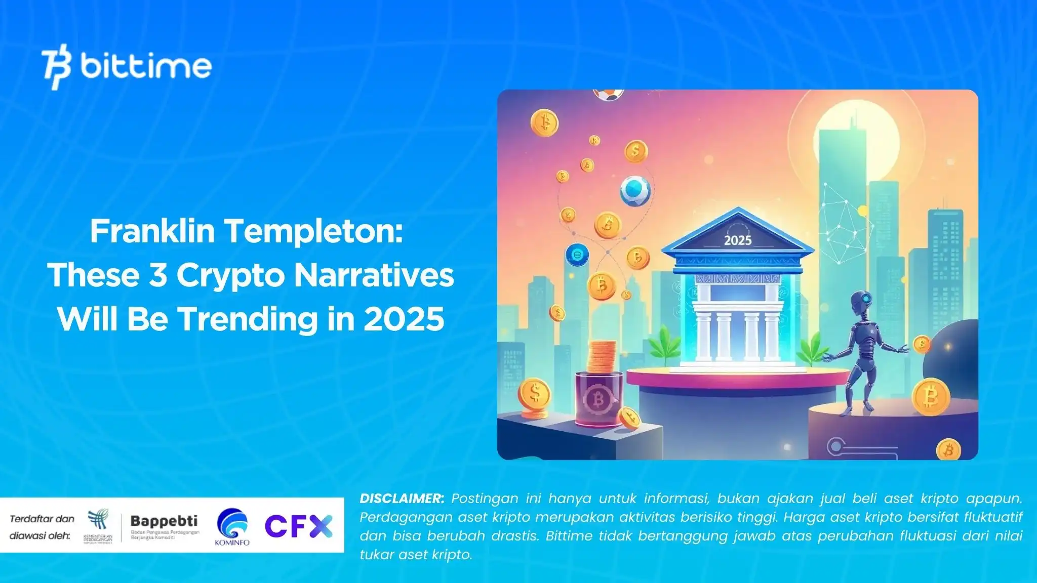 Franklin Templeton These 3 Crypto Narratives Will Be Trending in 2025.webp