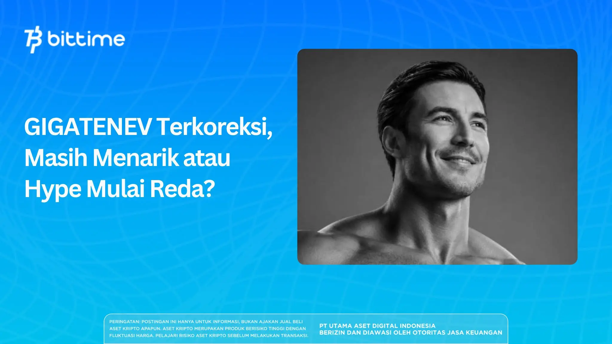 GIGATENEV Terkoreksi, Masih Menarik atau Hype Mulai Reda?