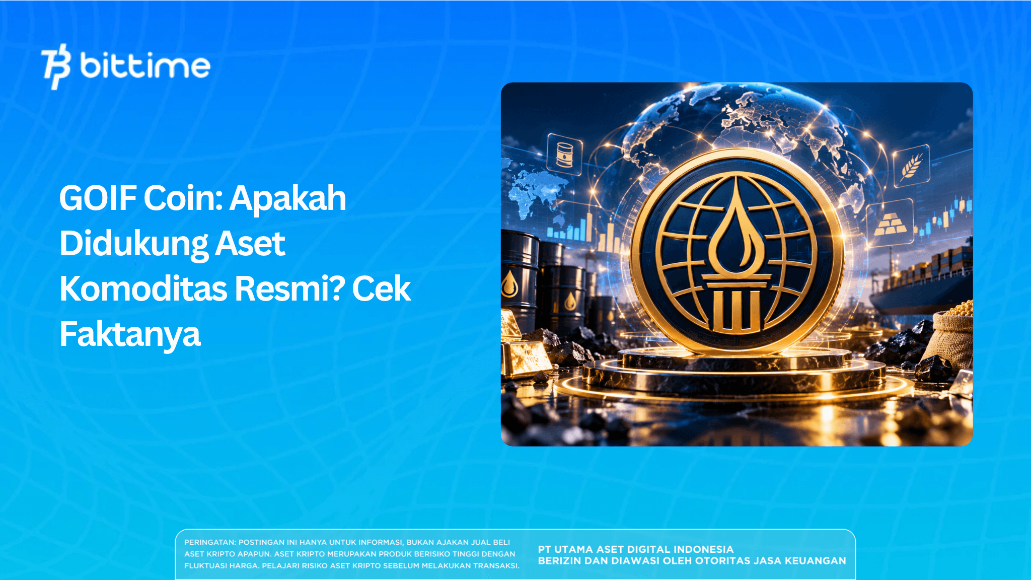 GOIF Coin: Apakah Didukung Aset Komoditas Resmi? Cek Faktanya