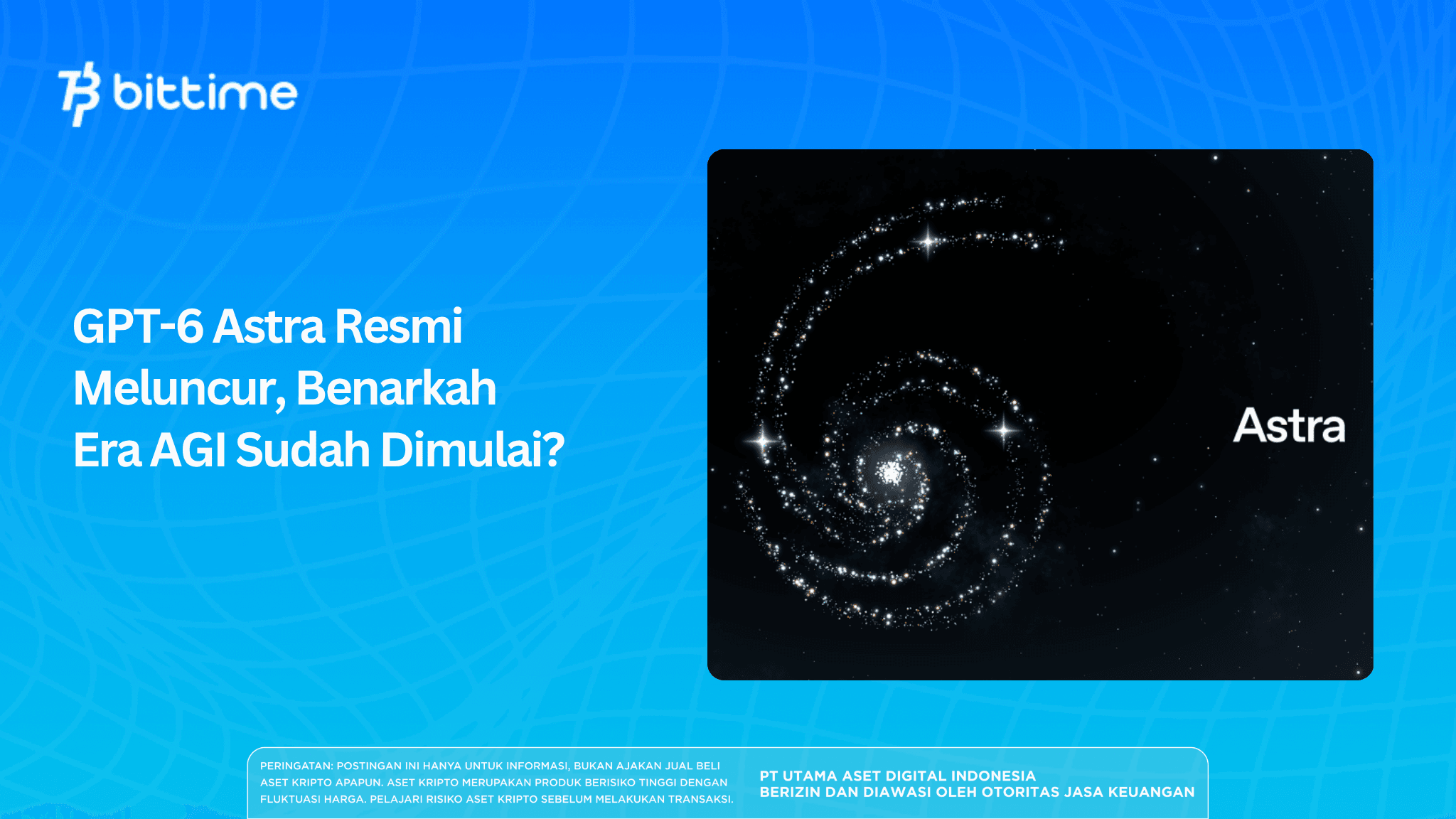 GPT-6 Astra Resmi Meluncur, Benarkah Era AGI Sudah Dimulai?