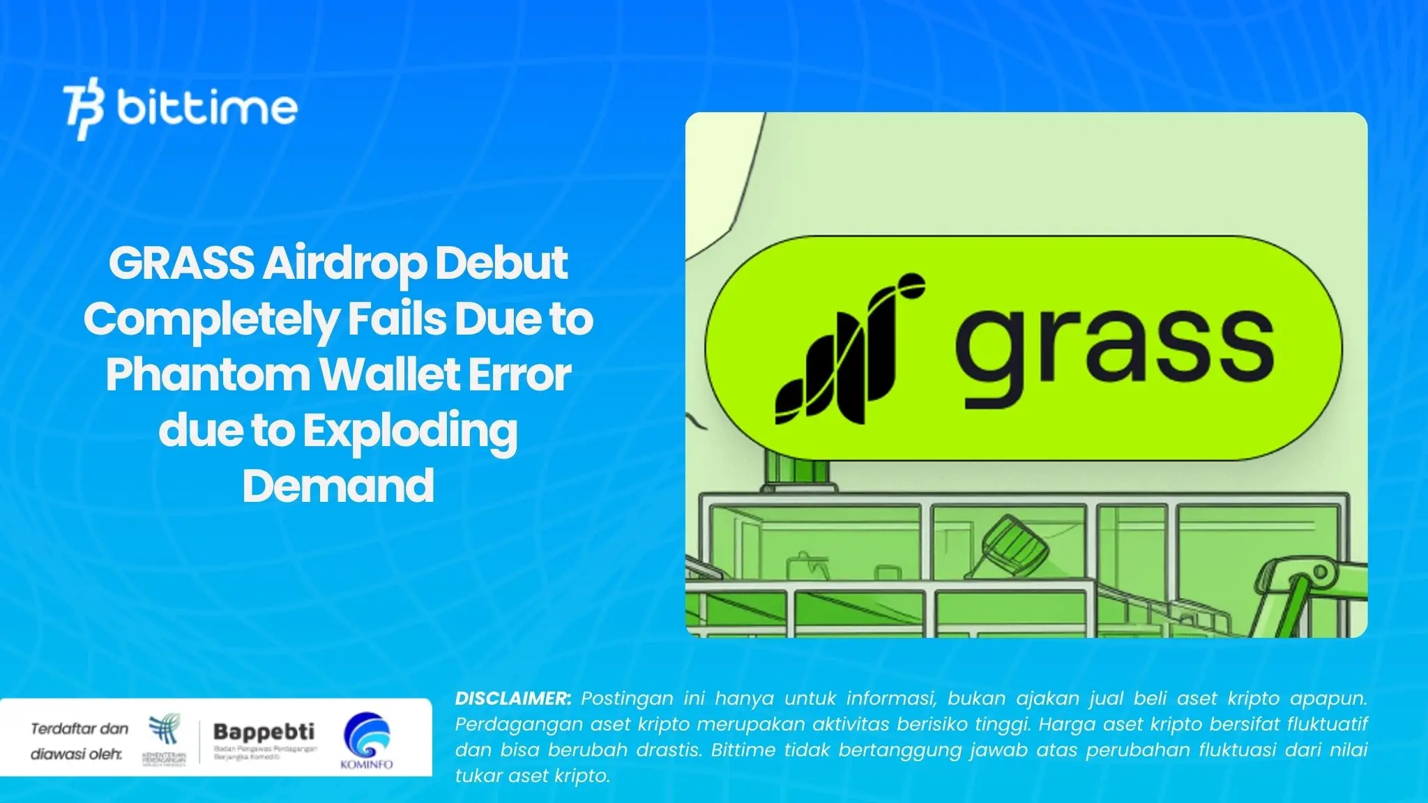GRASS Airdrop Debut Completely Fails Due to Phantom Wallet Error due to Exploding Demand