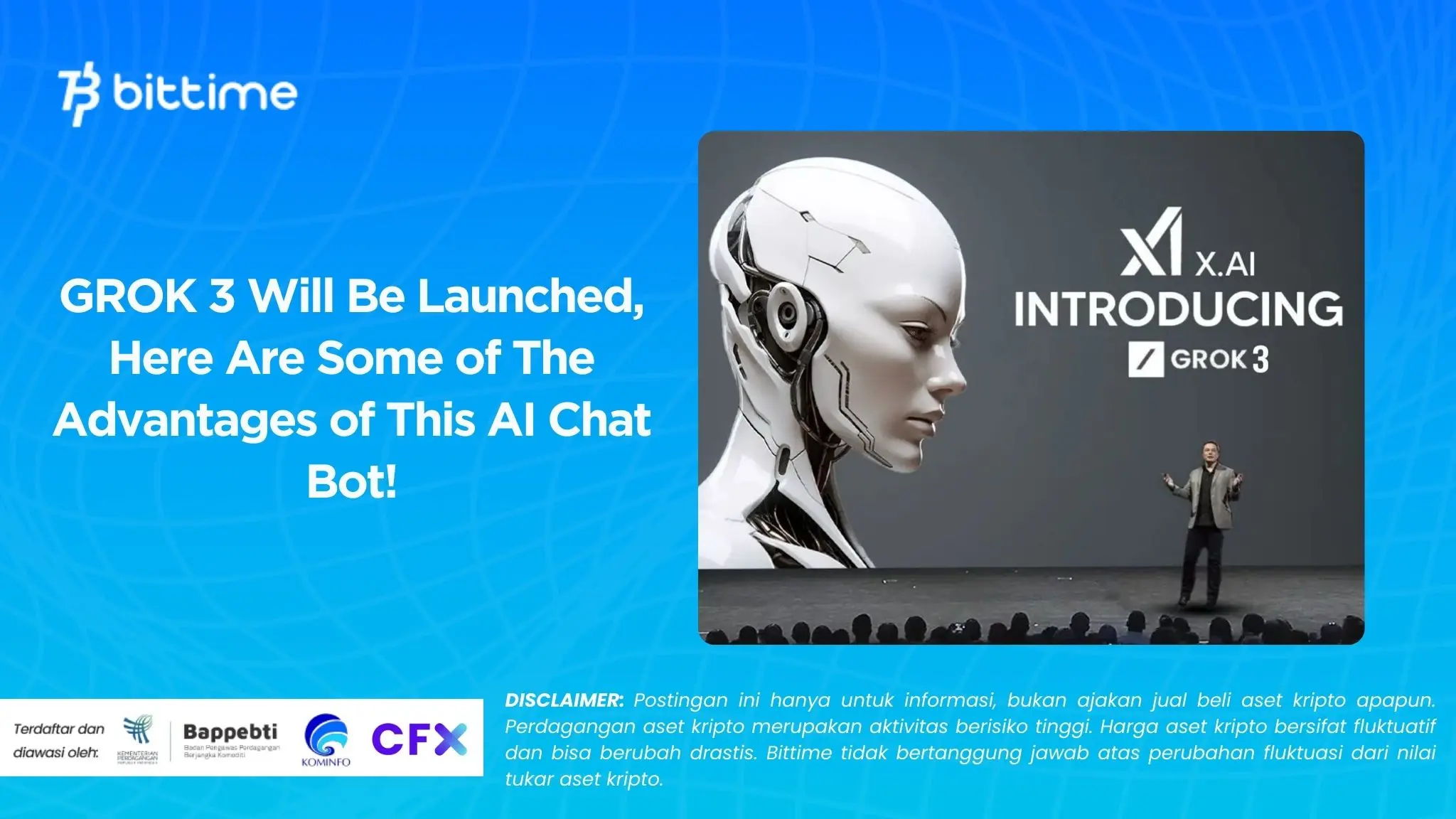 GROK 3 Will Be Launched, Here Are Some of The Advantages of This AI Chat Bot!