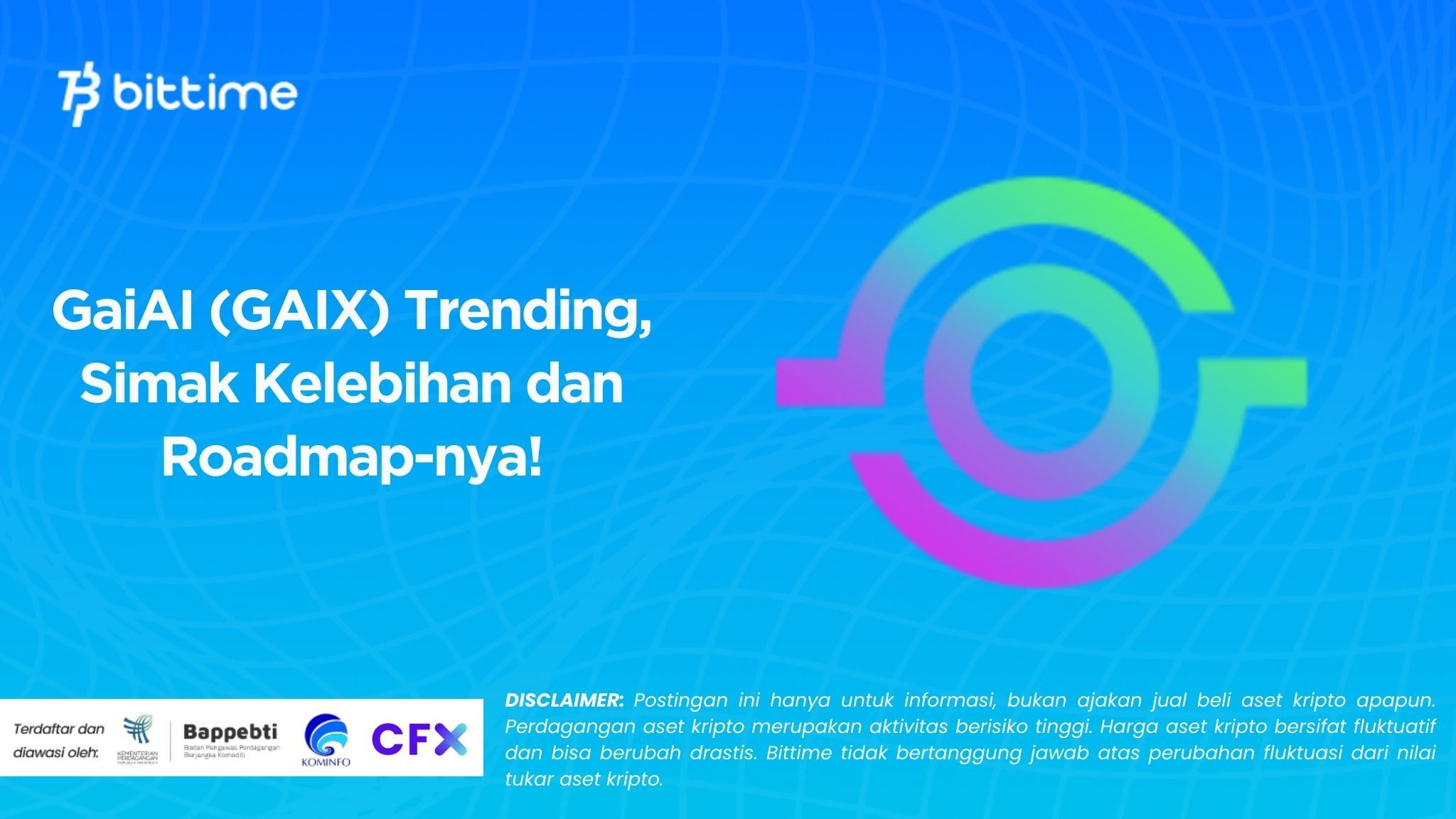GaiAI (GAIX) Trending, Simak Kelebihan dan Roadmap-nya!