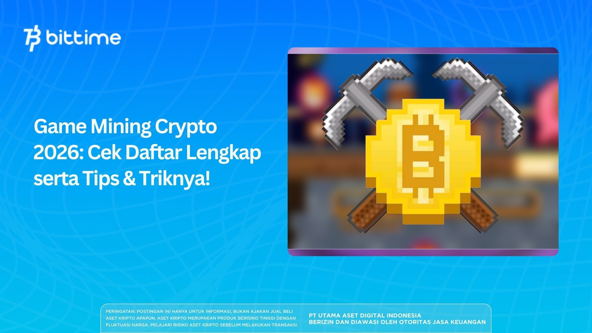 Game Mining Crypto 2026: Cek Daftar Lengkap serta Tips & Triknya!