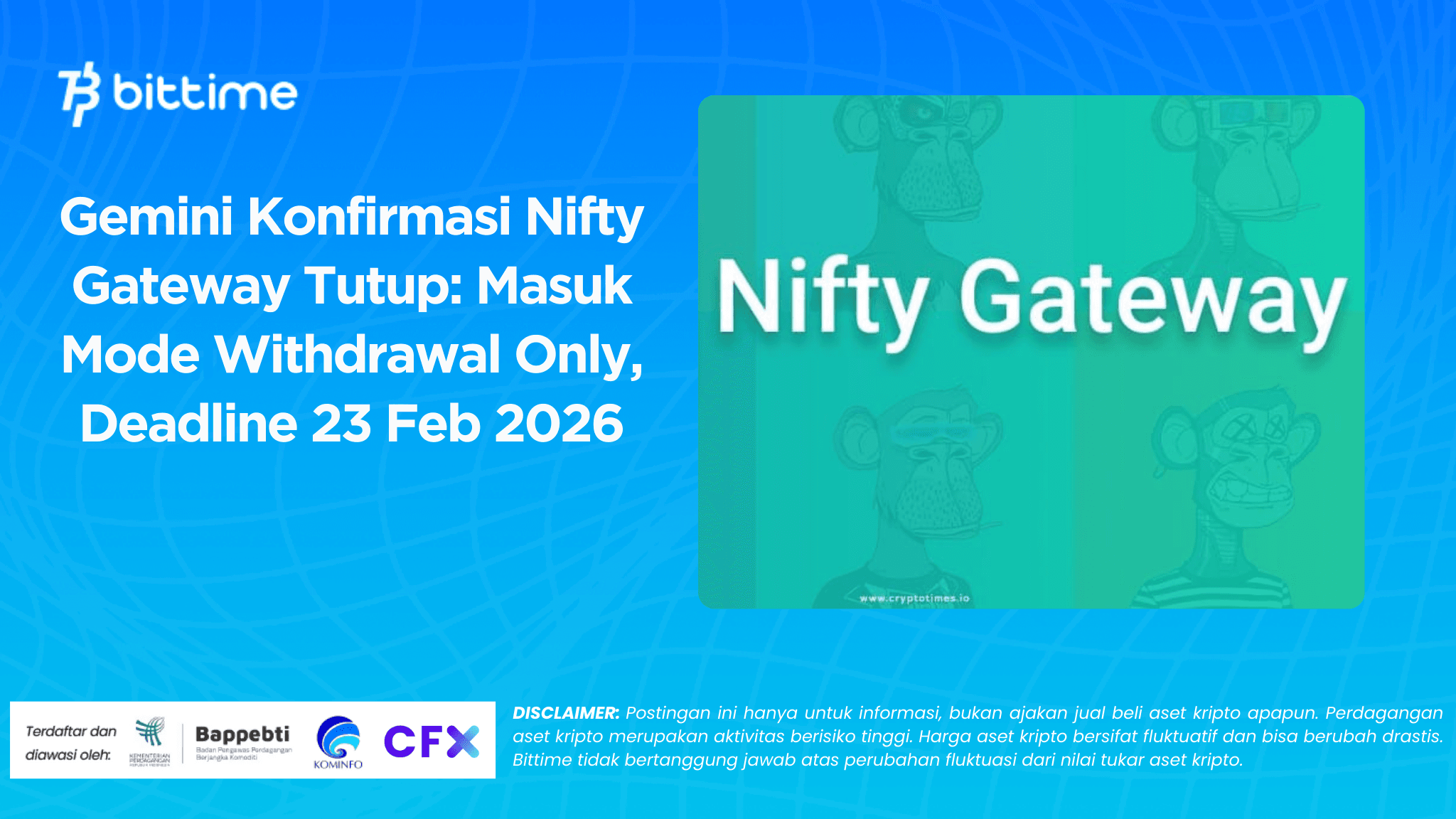 Gemini Konfirmasi Nifty Gateway Tutup: Masuk Mode Withdrawal Only, Deadline 23 Feb 2026