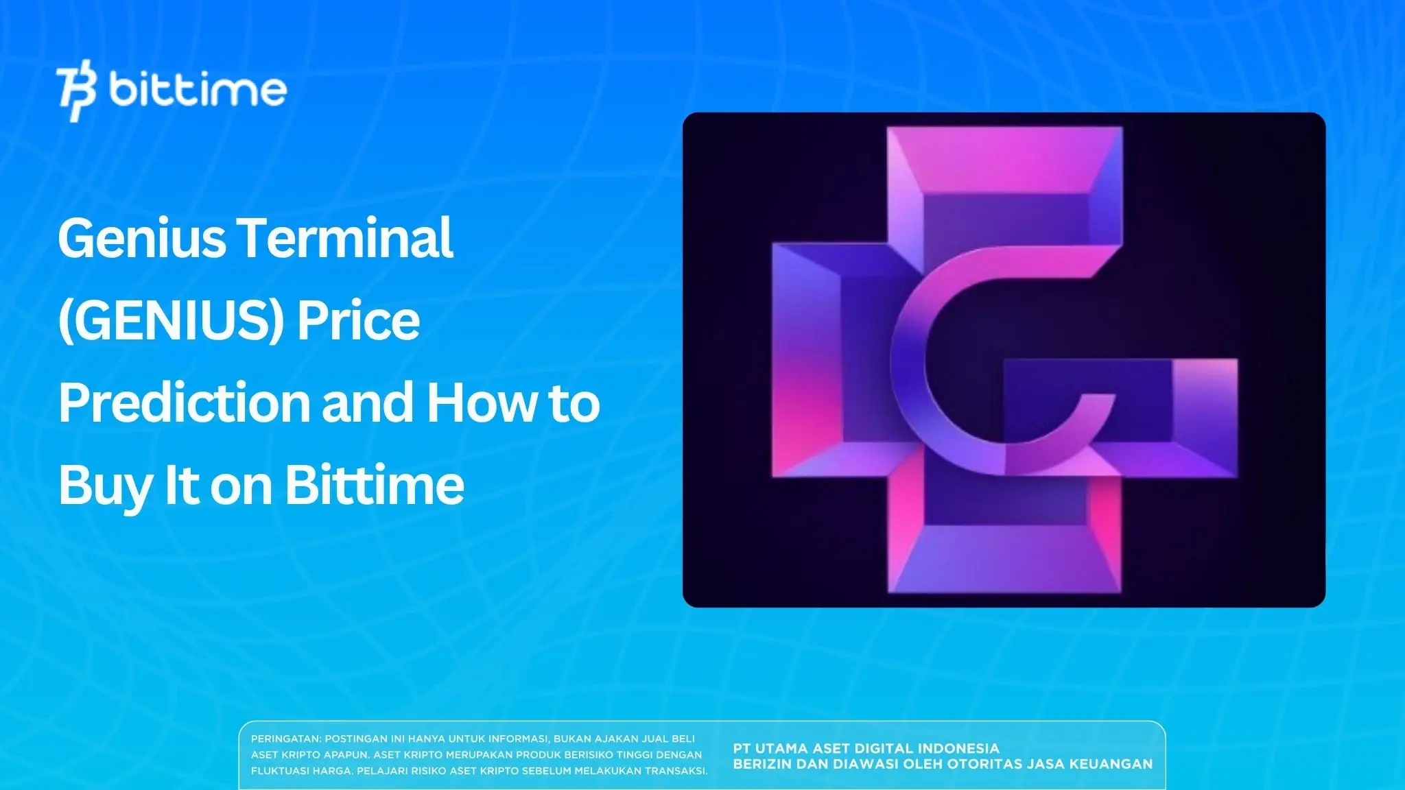 Genius Terminal (GENIUS) Price Prediction and How to Buy It on Bittime