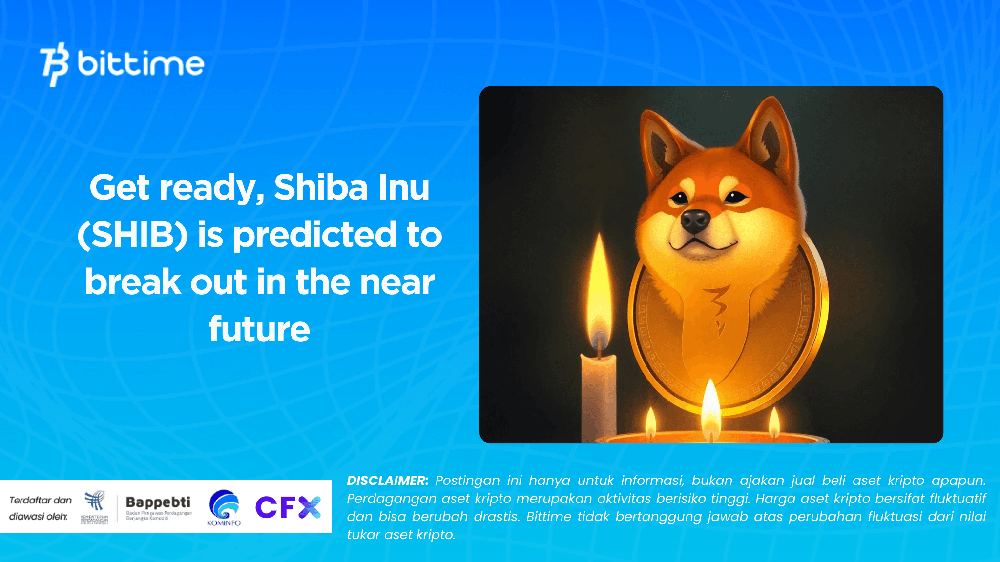 Get ready, Shiba Inu (SHIB) is predicted to break out in the near future