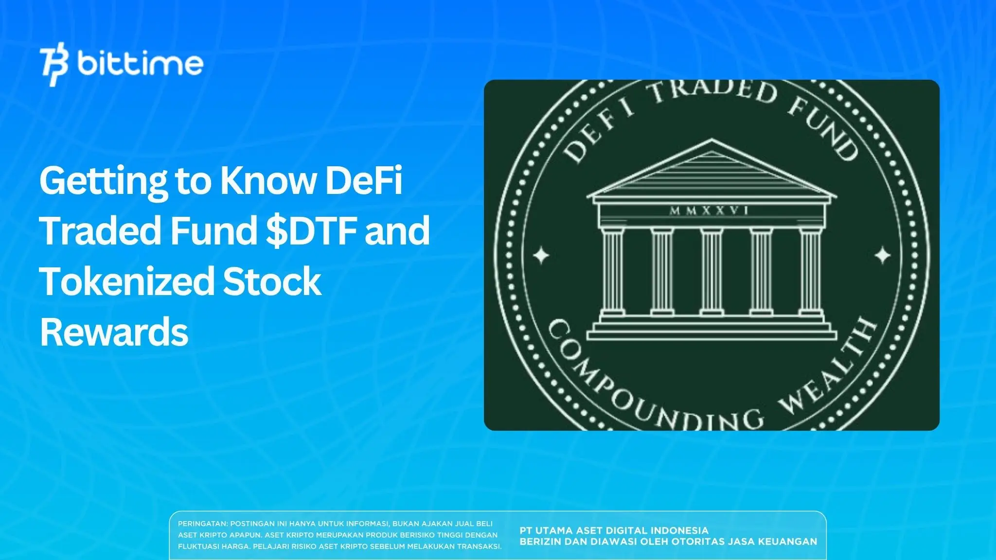 Getting to Know DeFi Traded Fund $DTF and Tokenized Stock Rewards