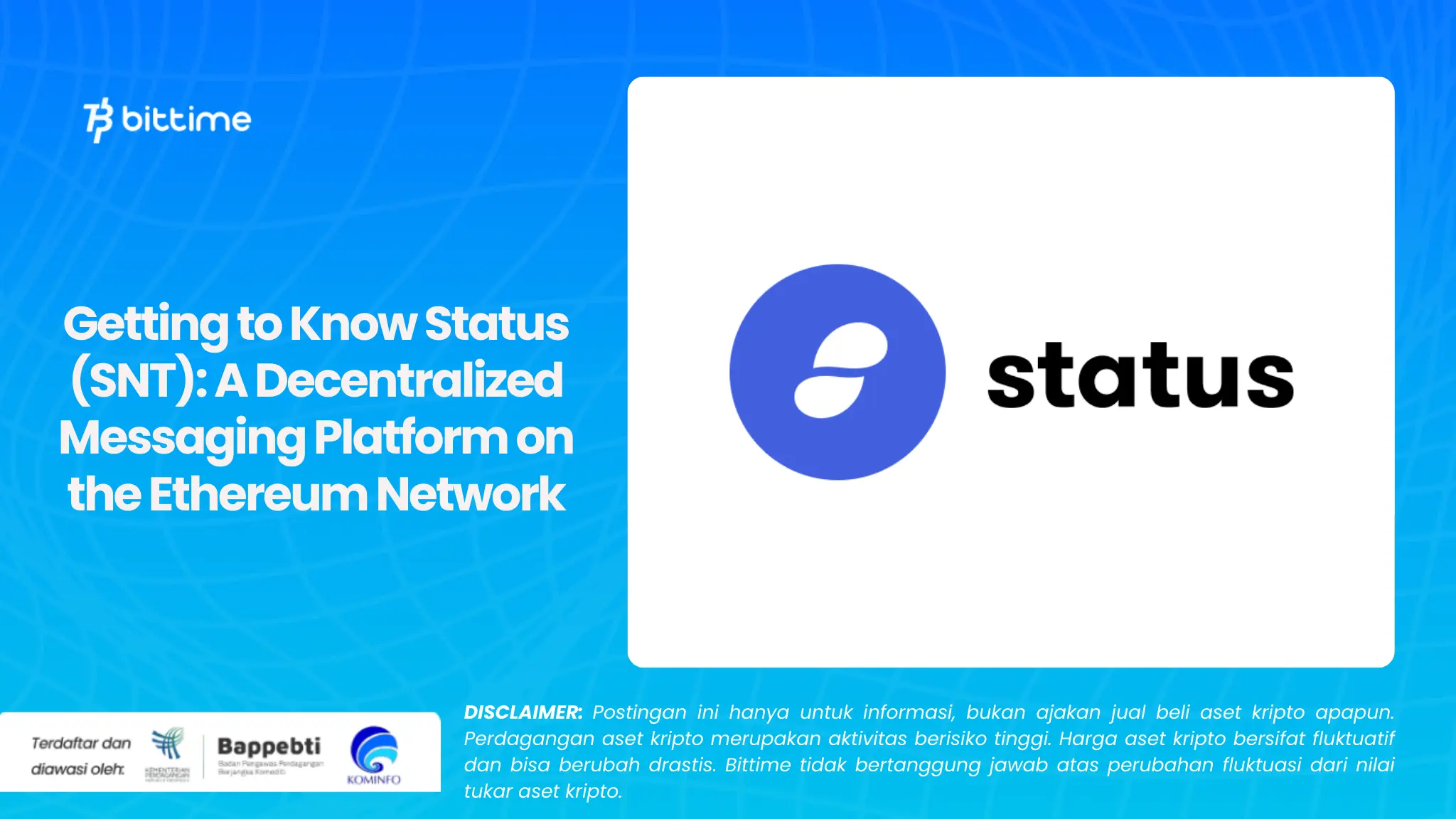 Getting to Know Status (SNT): A Decentralized Messaging Platform on the Ethereum Network