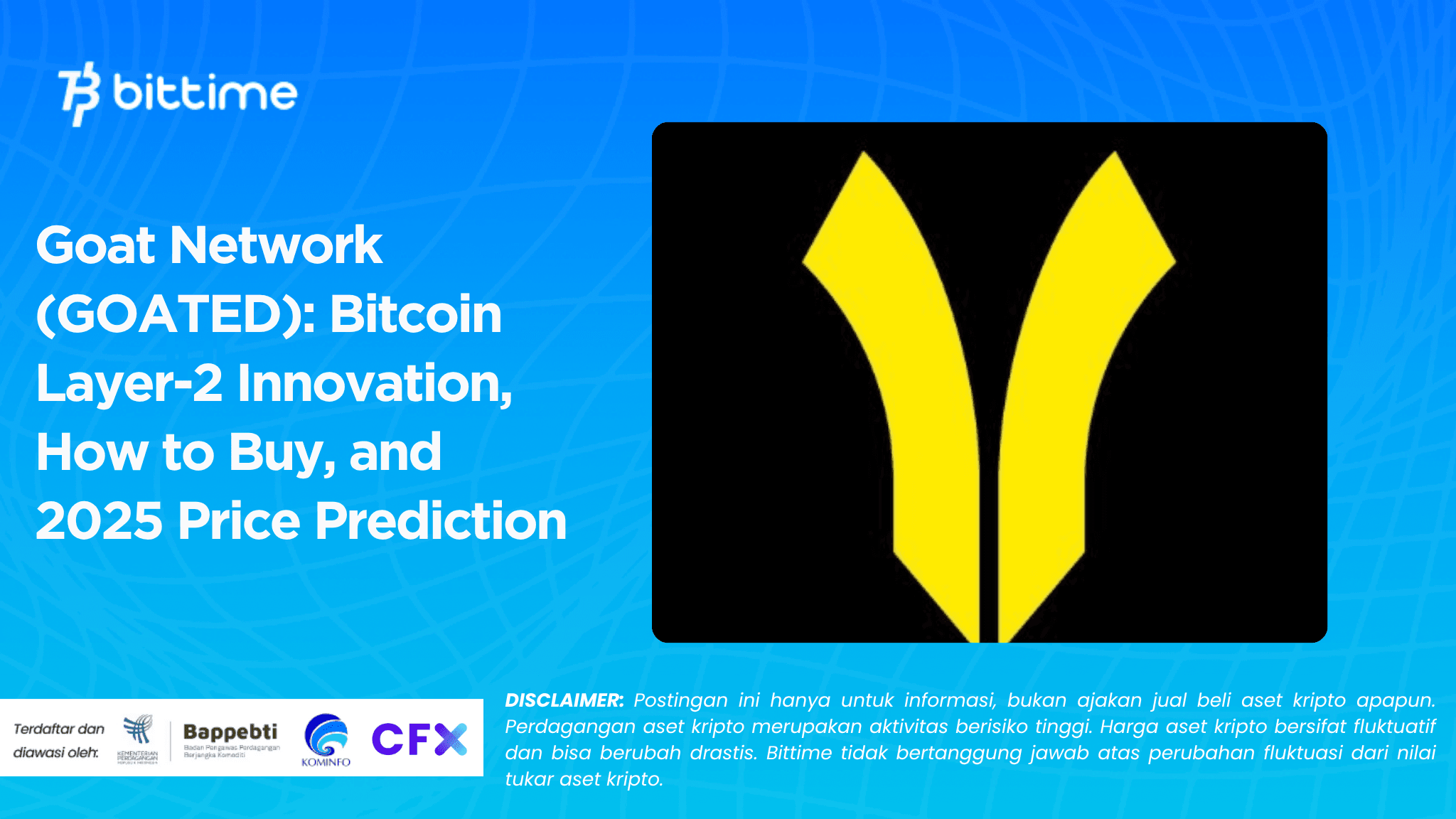 Goat Network (GOATED) Bitcoin Layer-2 Innovation, How to Buy, and 2025 Price Prediction.png