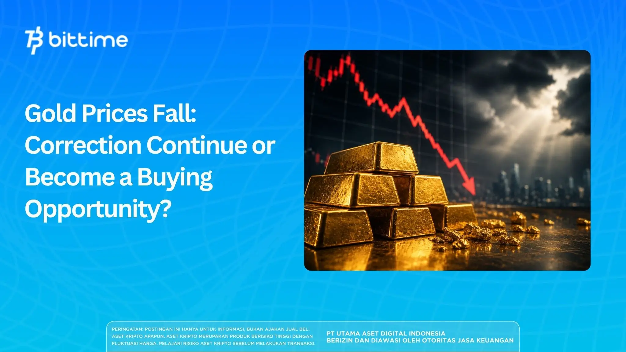Gold Prices Fall: Correction Continue or Become a Buying Opportunity?