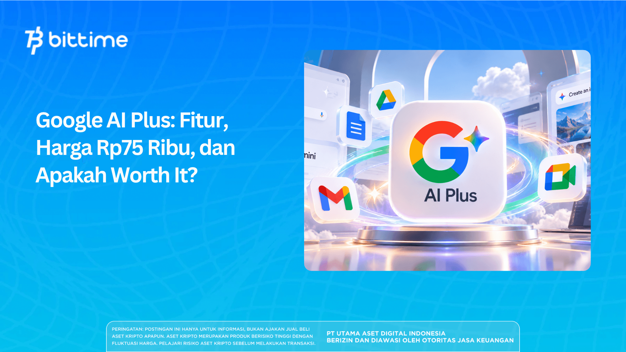 Google AI Plus: Features, Rp. 75,000 Price, and Is It Worth It?