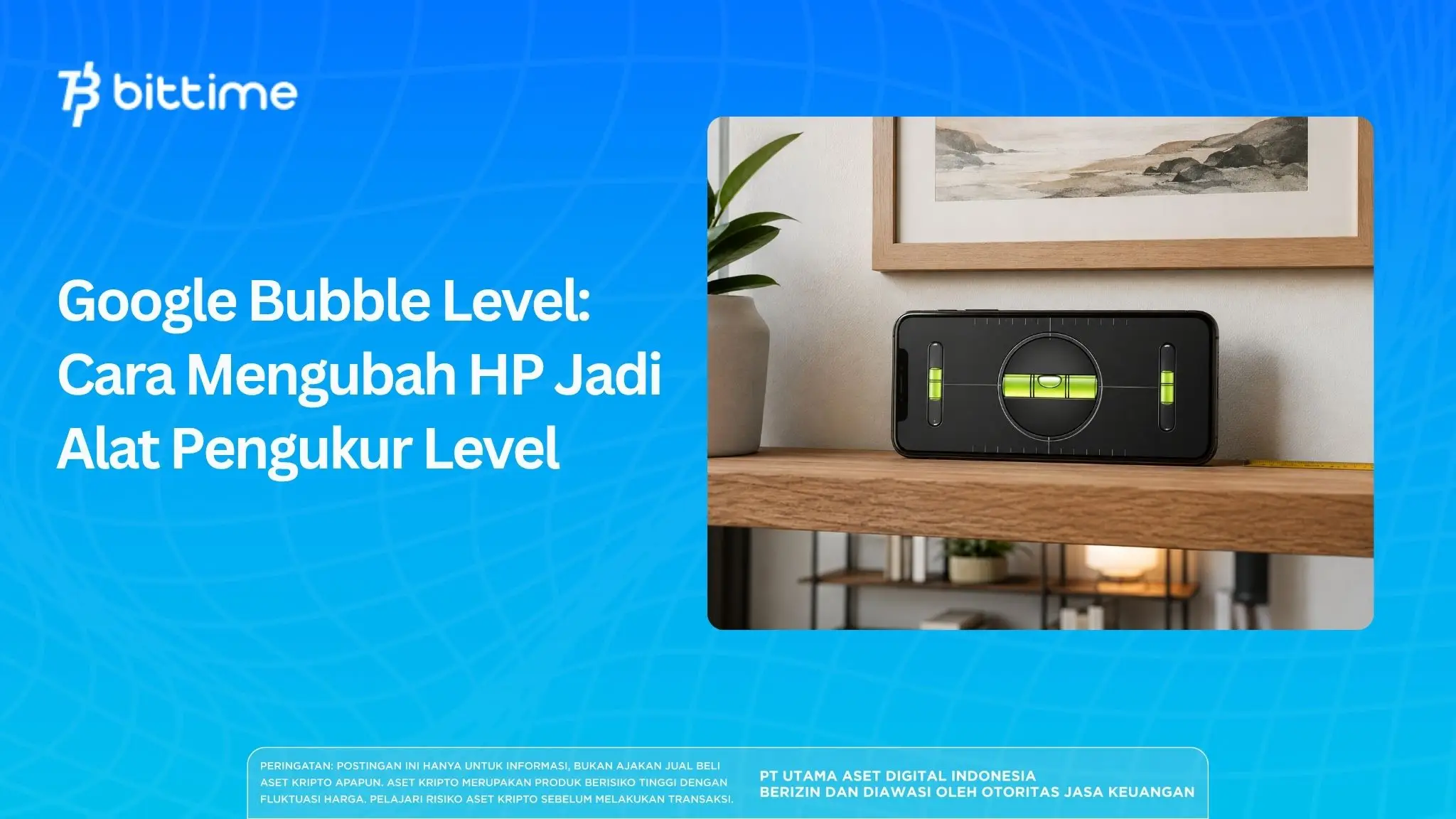 Google Bubble Level Cara Mengubah HP Jadi Alat Pengukur Level.webp