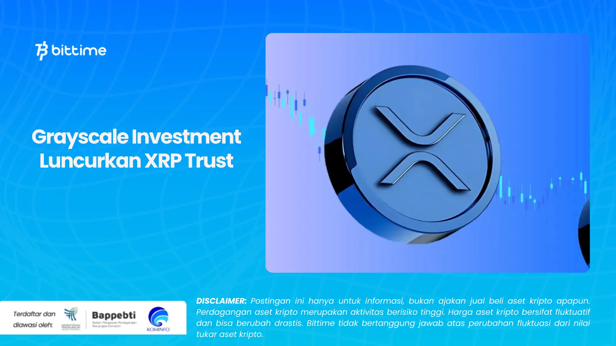 Grayscale Investment Luncurkan XRP Trust