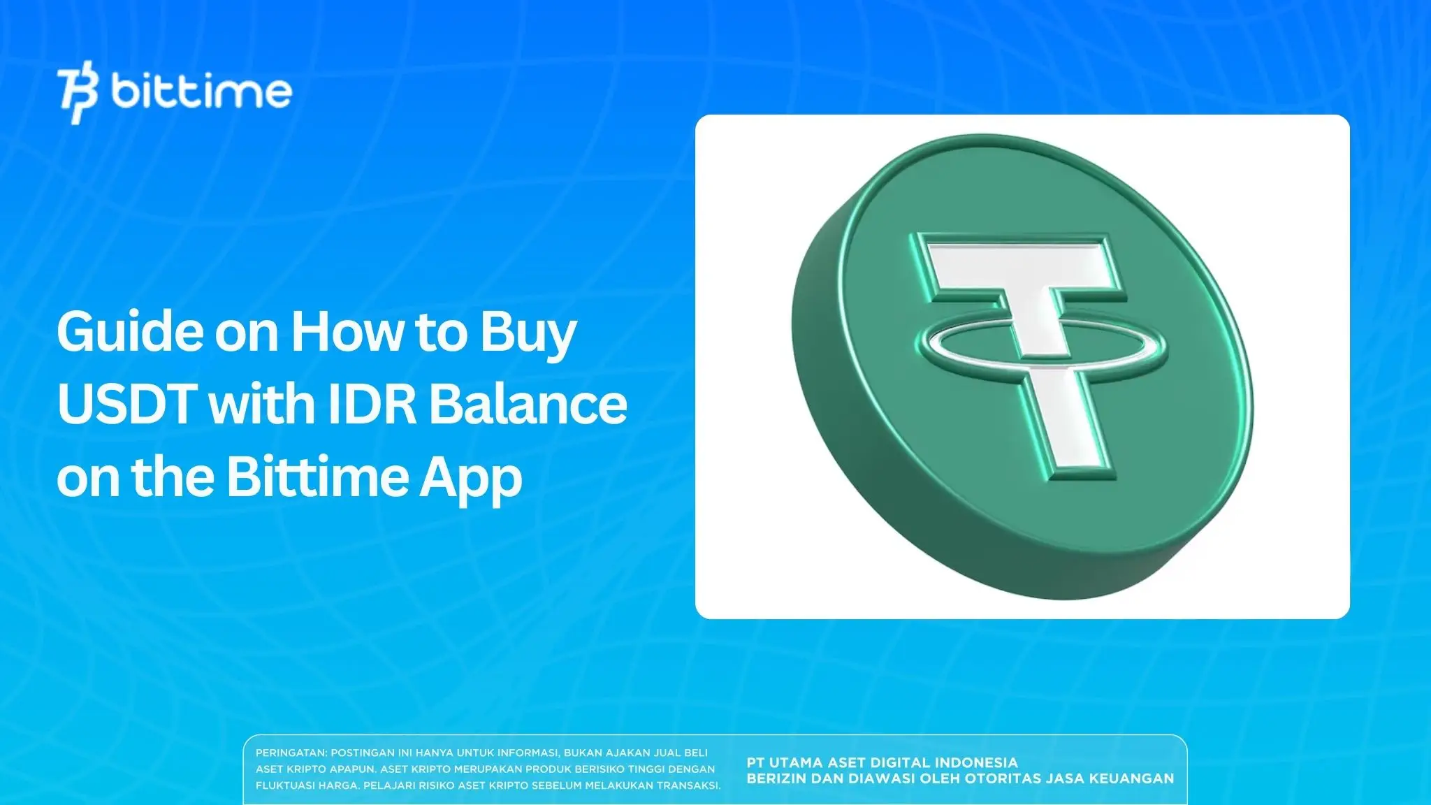 Guide on How to Buy USDT with IDR Balance on the Bittime App