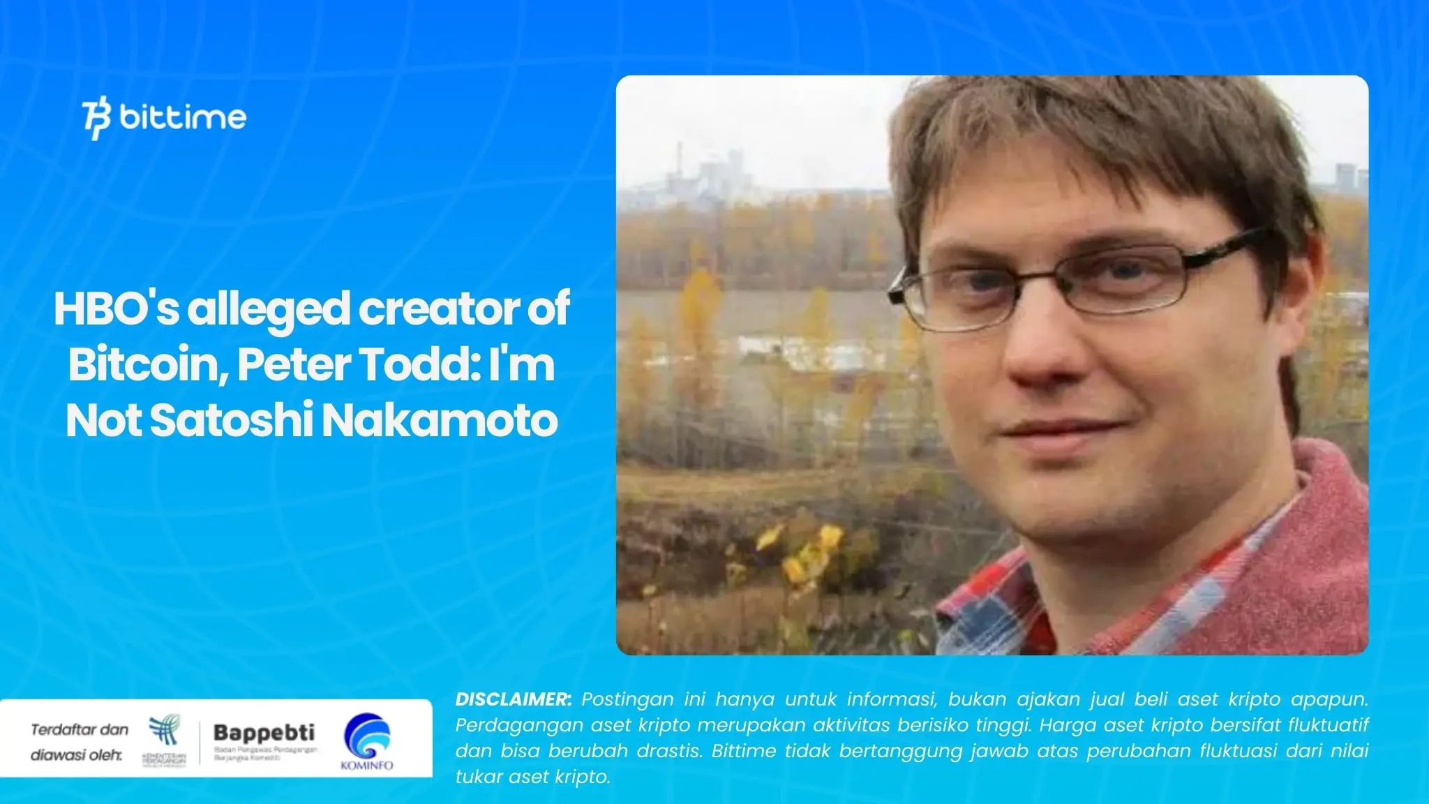 HBO's alleged creator of Bitcoin, Peter Todd: I'm Not Satoshi Nakamoto