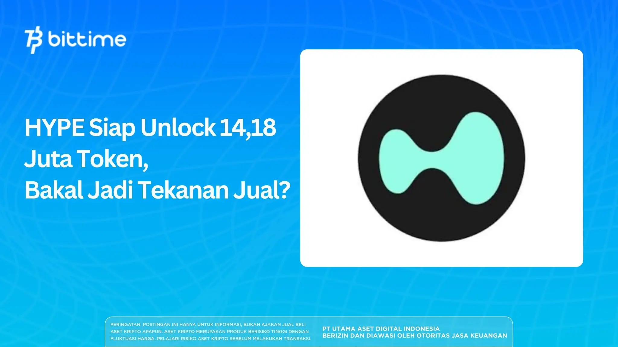 HYPE Siap Unlock 14,18 Juta Token, Bakal Jadi Tekanan Jual?