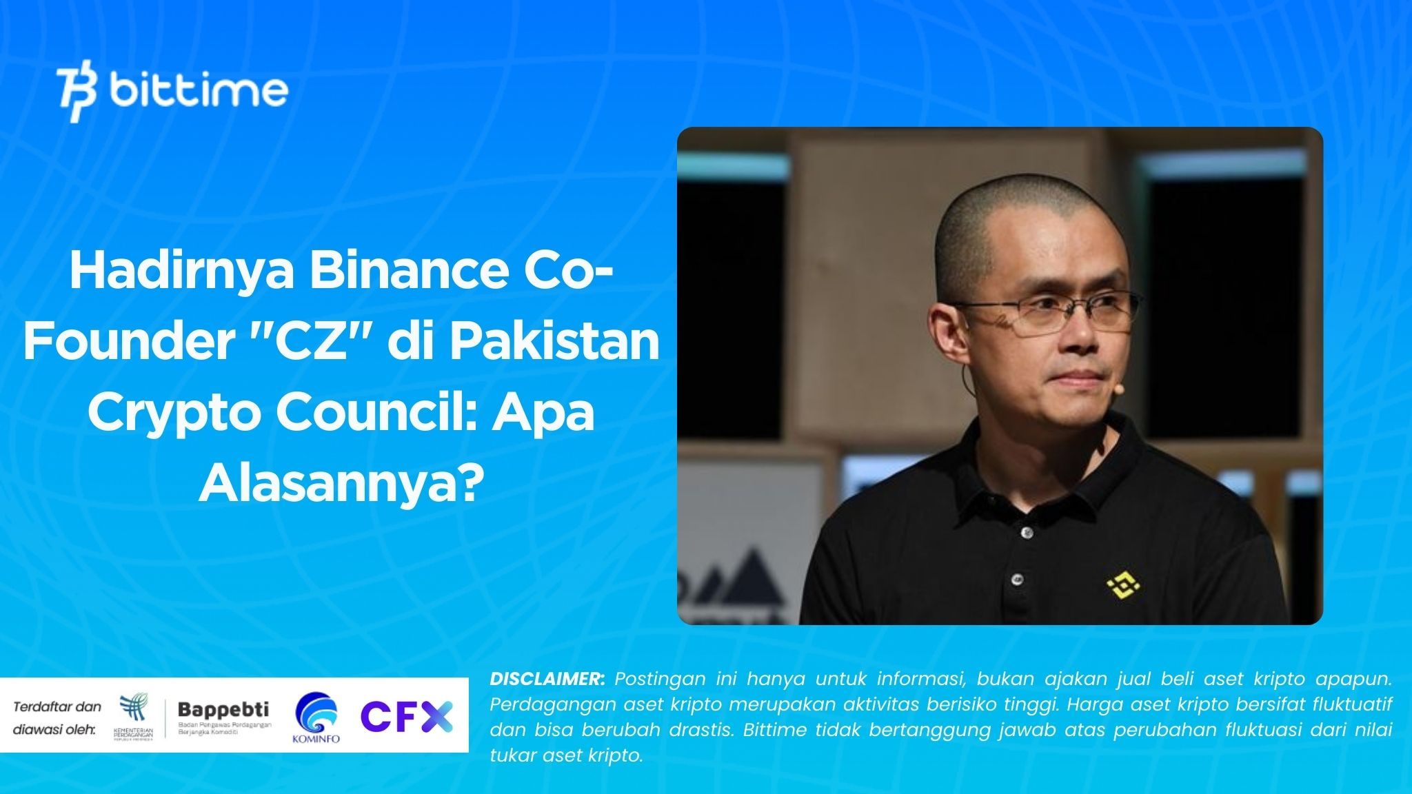 Hadirnya Binance Co-Founder CZ di Pakistan Crypto Council Apa Alasannya.