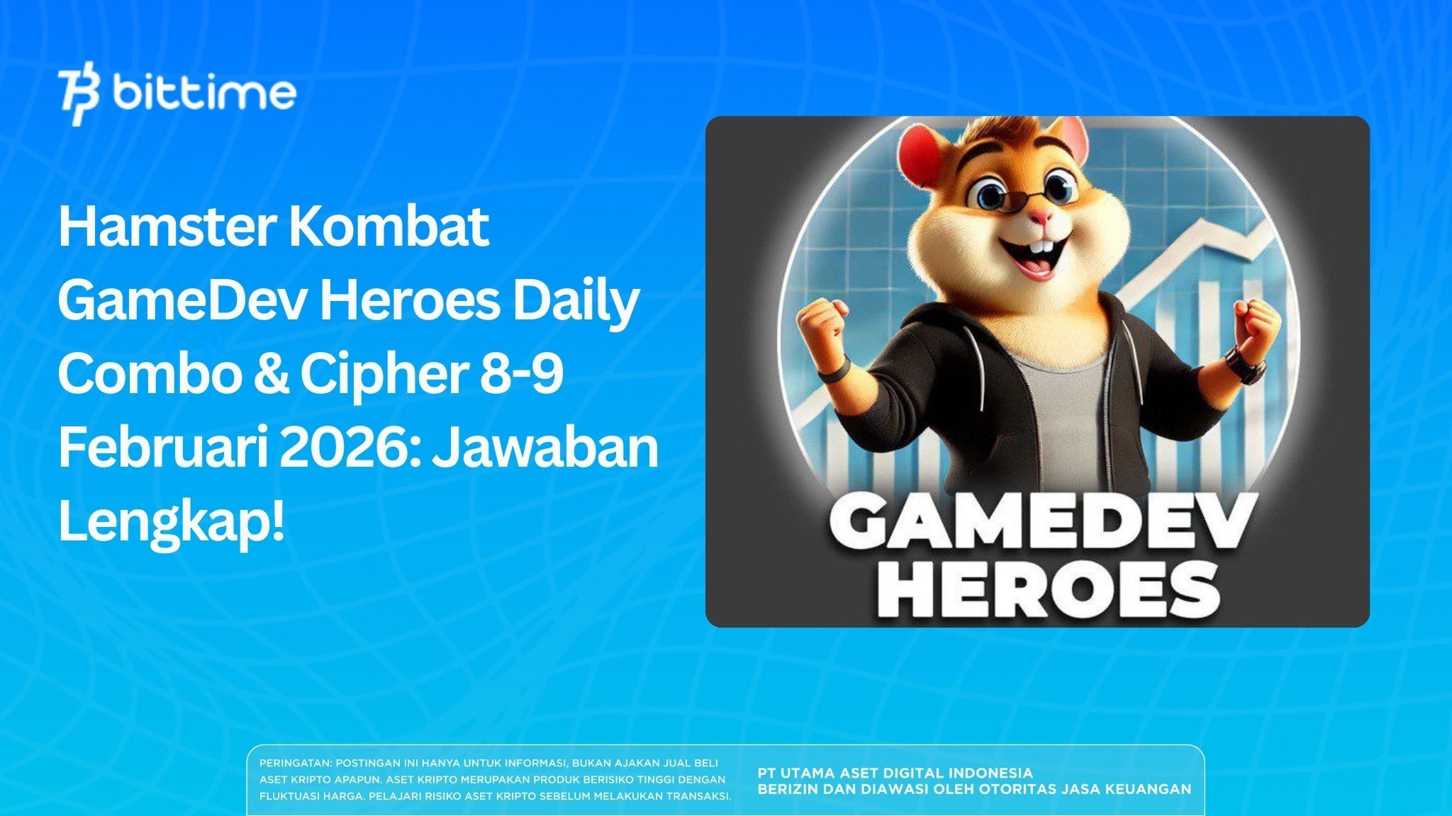 Hamster Kombat GameDev Heroes Daily Combo & Cipher 8-9 Februari 2026 Jawaban Lengkap!