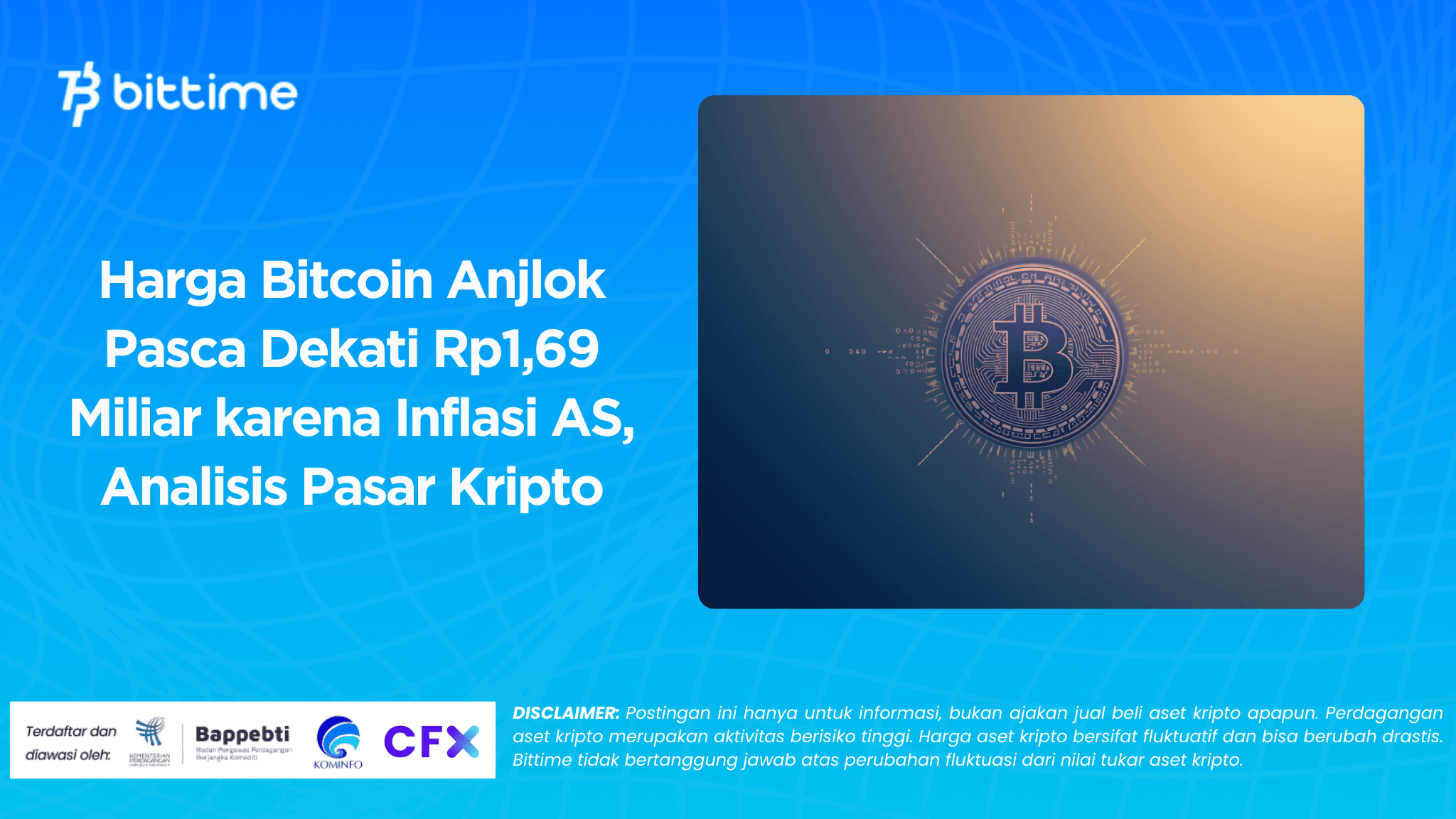 Harga Bitcoin Anjlok Pasca Dekati Rp1,69 Miliar karena Inflasi AS, Analisis Pasar Kripto