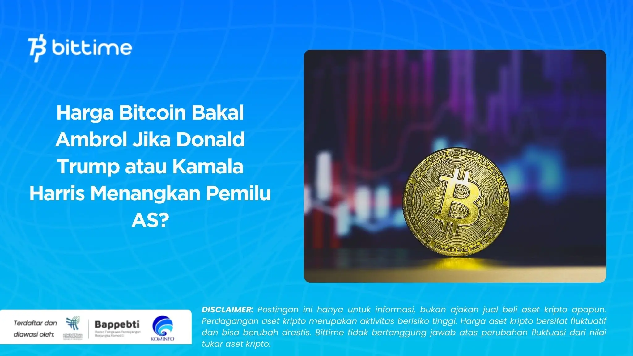 Harga Bitcoin Bakal Ambrol Jika Donald Trump atau Kamala Harris Menangkan Pemilu AS?